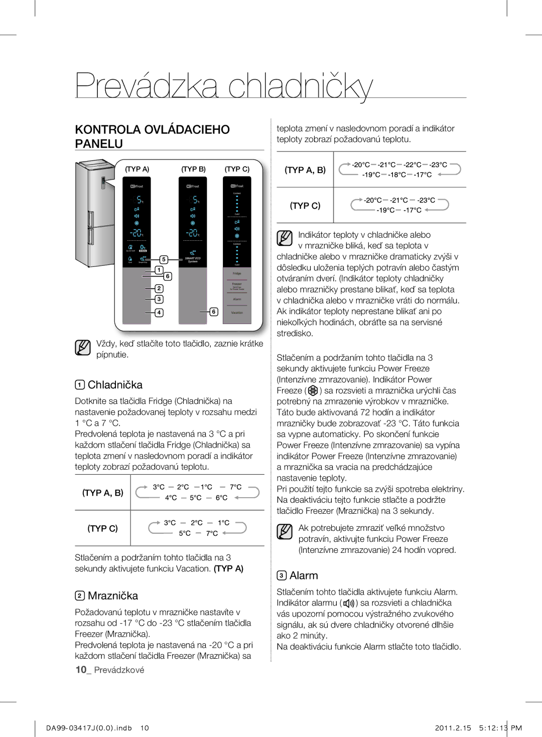 Samsung RL60GGGRS1/XEF manual Prevádzka chladničky, Kontrola Ovládacieho Panelu, Alarm 