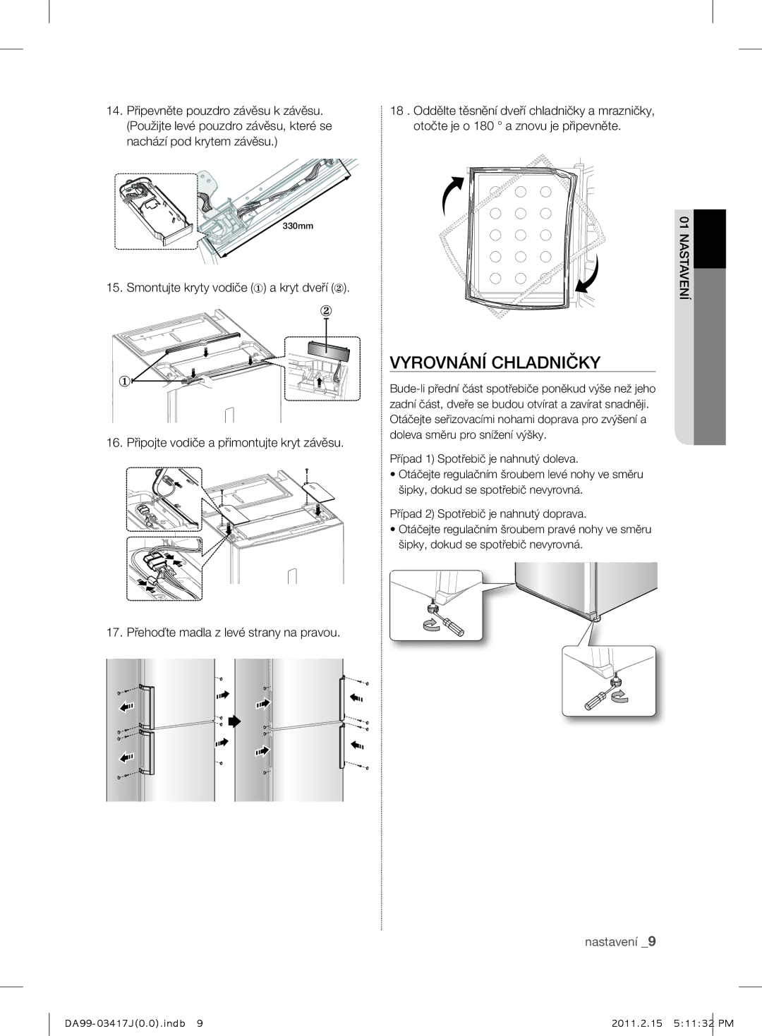 Samsung RL60GGGRS1/XEF manual Vyrovnání Chladničky, 17. Přehoďte madla z levé strany na pravou 