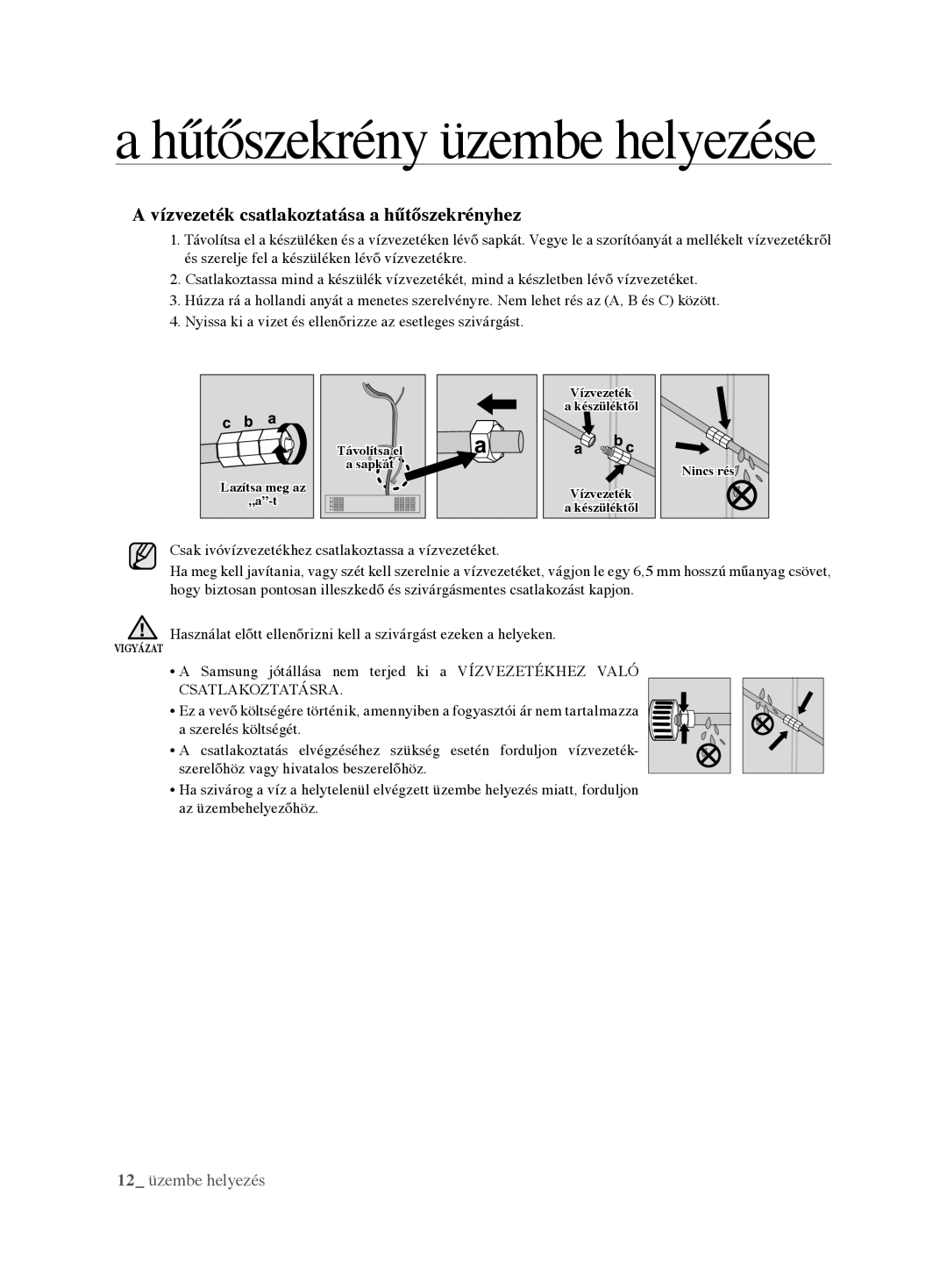 Samsung RL62VCSH1/XEO, RL62VCPN1/XEO manual Vízvezeték csatlakoztatása a hűtőszekrényhez 