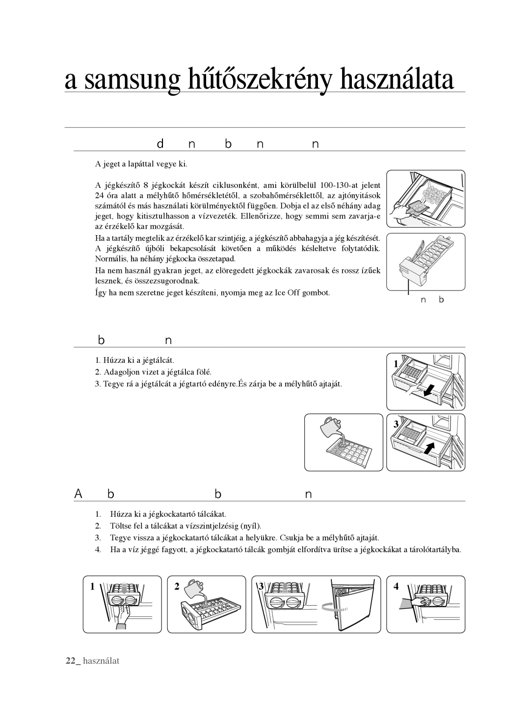 Samsung RL62VCSH1/XEO manual Jégkészítés, Automatikus jégkészítős modellek, Jégtálcás modellek, Forgatható jégkockakészítő 