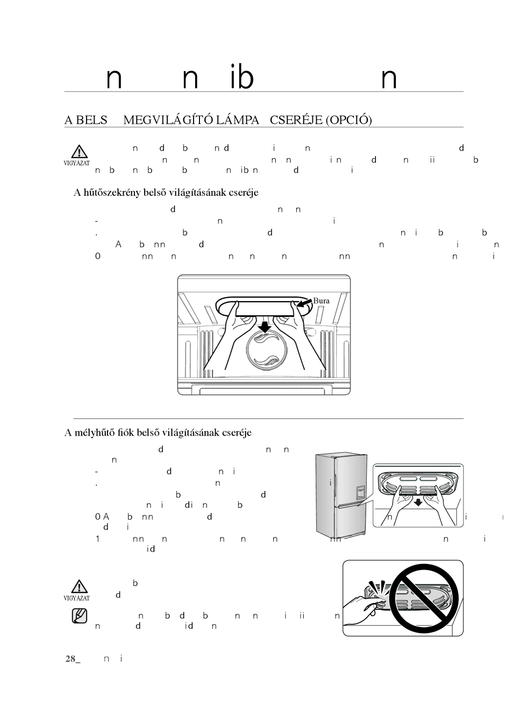 Samsung RL62VCSH1/XEO, RL62VCPN1/XEO Hűtőszekrény belső világításának cseréje, Mélyhűtő fiók belső világításának cseréje 