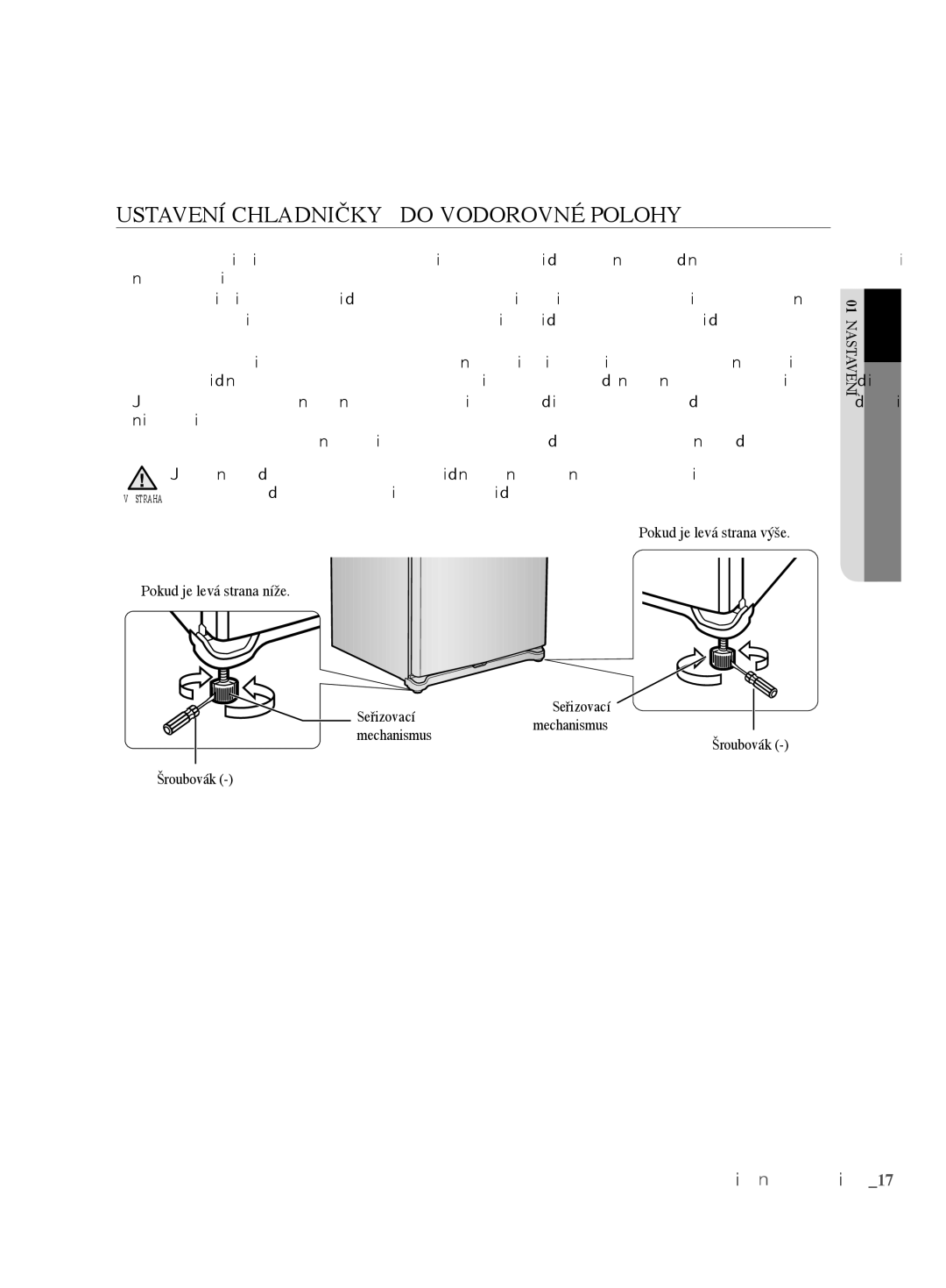 Samsung RL62VCSH1/XEO manual Ustavení chladničky do vodorovné polohy 