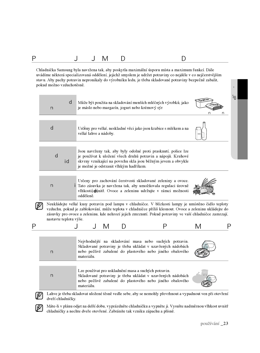 Samsung RL62VCSH1/XEO manual Nejvhodnější na skladování masa nebo suchých potravin, Materiálu, Dveří chladničky 