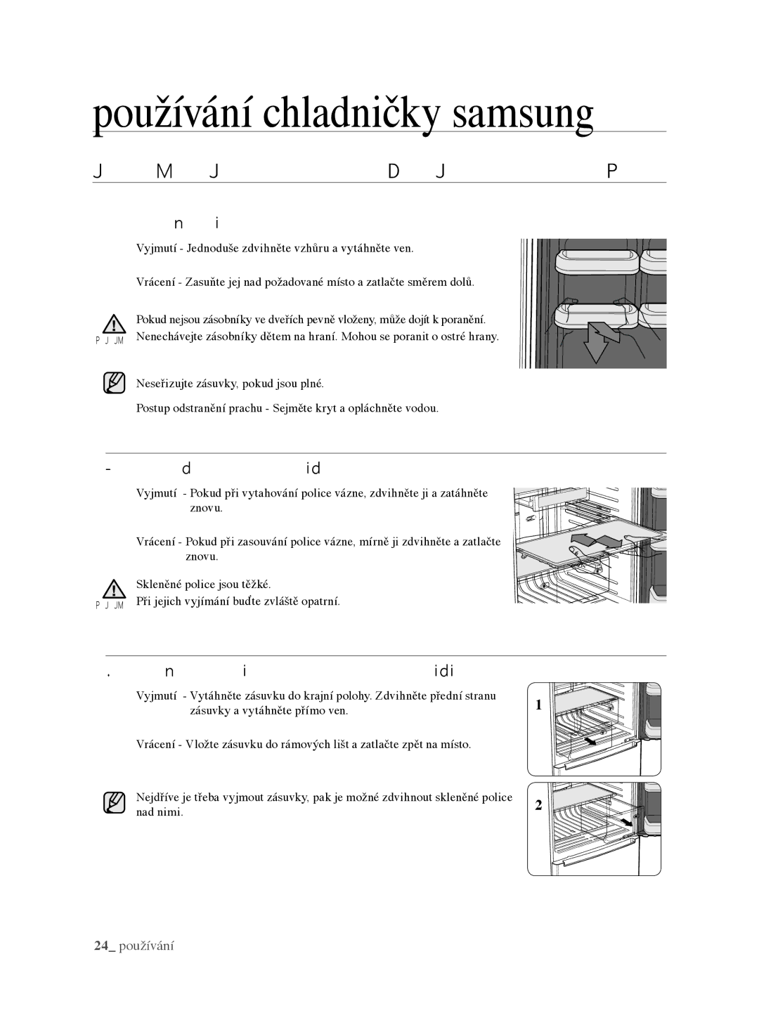 Samsung RL62VCSH1/XEO manual Odstraňování a Přemisťování Příslušenství Chladničky, Zásobníky ve dveřích, Police chladničky 