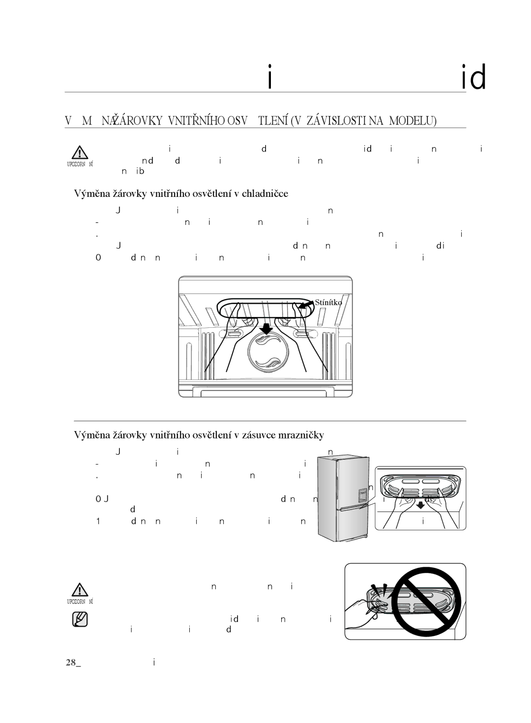 Samsung RL62VCSH1/XEO manual Výměna žárovky vnitřního osvětlení v chladničce 