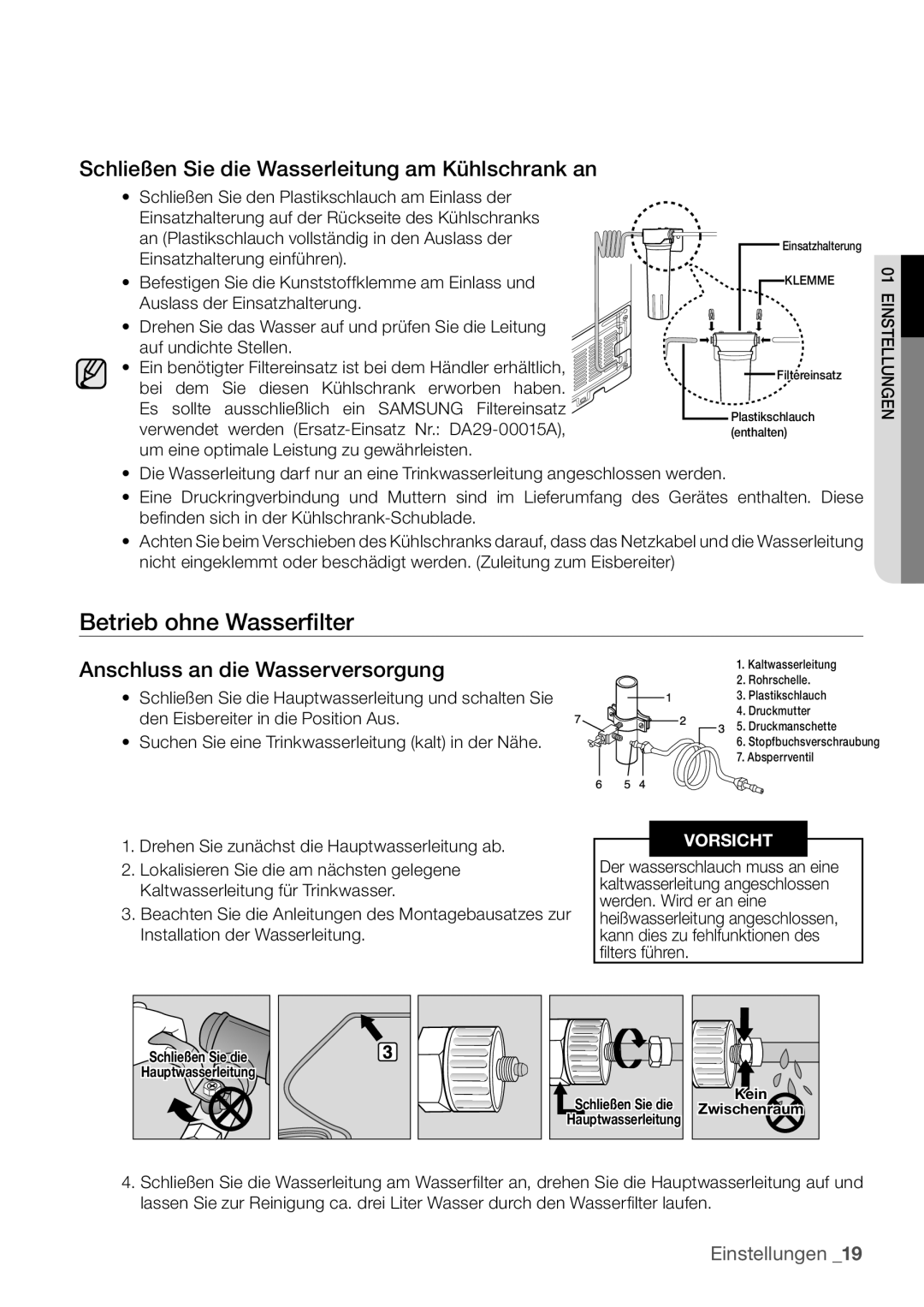 Samsung RL62VCTS1/XEF, RL62ZBPN1/XES manual Betrieb ohne Wasserfilter, Schließen Sie die Wasserleitung am Kühlschrank an 