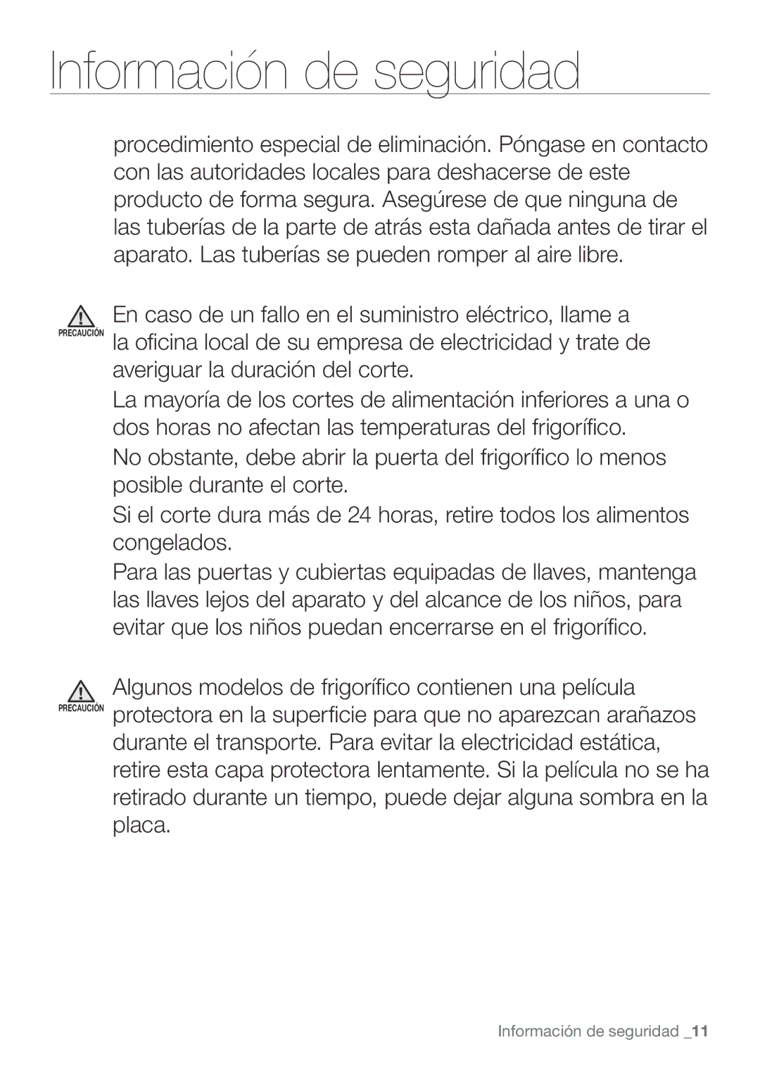 Samsung RL67VCSH1/XES, RL62ZBSH1/XES, RL62VCSW1/XES, RL62VCPN1/XES, RL62VCSH1/XES manual Precaución 