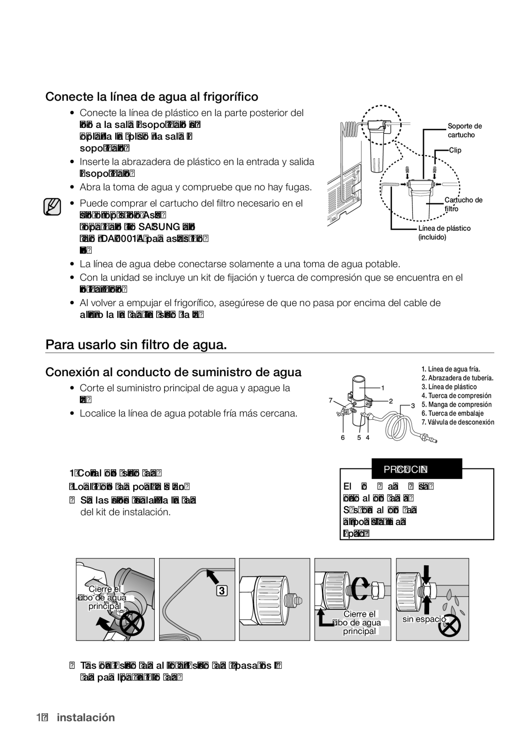 Samsung RL62VCPN1/XES, RL62ZBSH1/XES, RL67VCSH1/XES Para usarlo sin filtro de agua, Conecte la línea de agua al frigorífico 