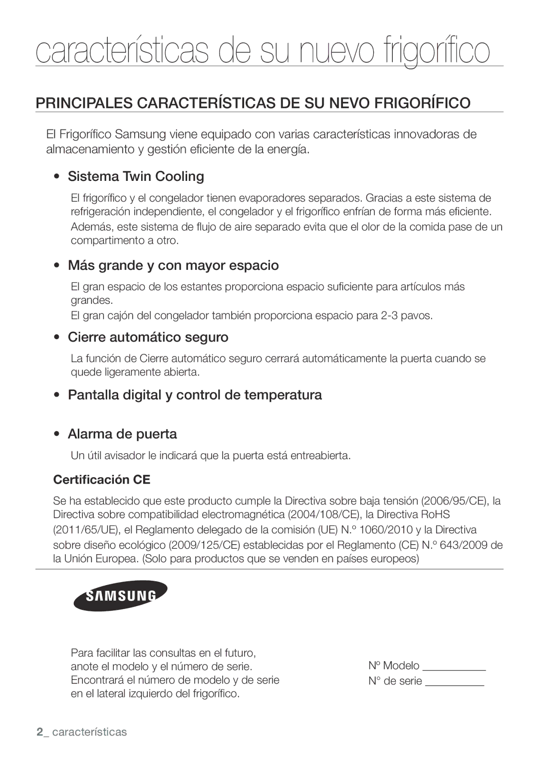 Samsung RL62VCSW1/XES Principales Características DE SU Nevo Frigorífico, Sistema Twin Cooling, Cierre automático seguro 