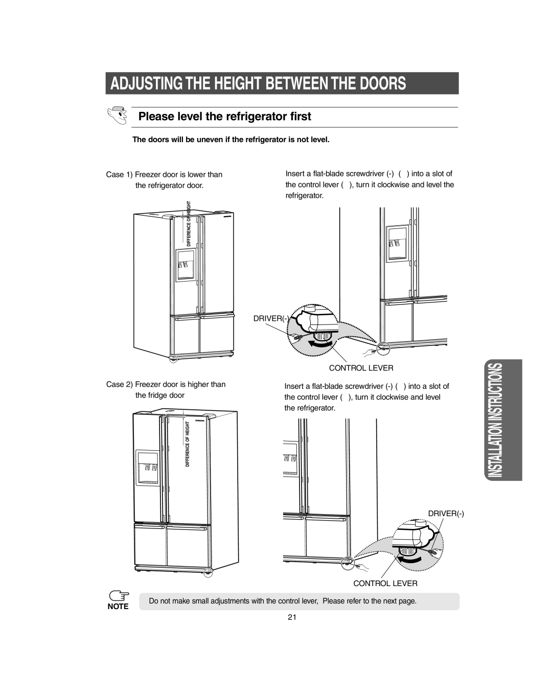 Samsung RM255LARS owner manual Please level the refrigerator first, Doors will be uneven if the refrigerator is not level 