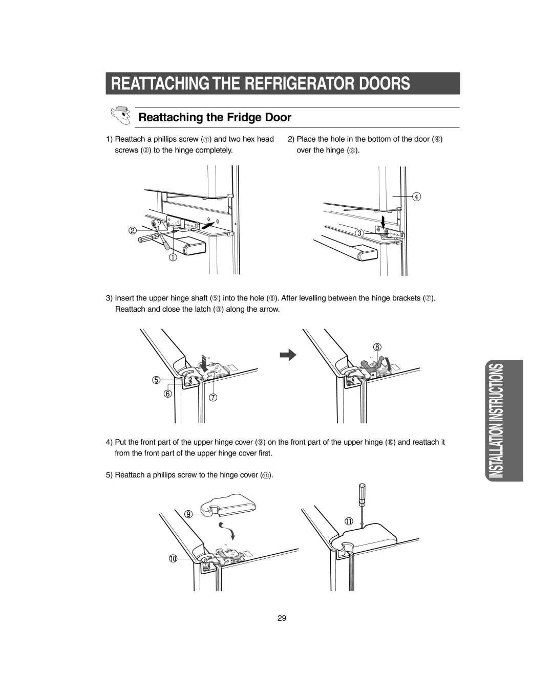 Samsung RM255LARS owner manual Reattaching the Refrigerator Doors, Reattaching the Fridge Door 