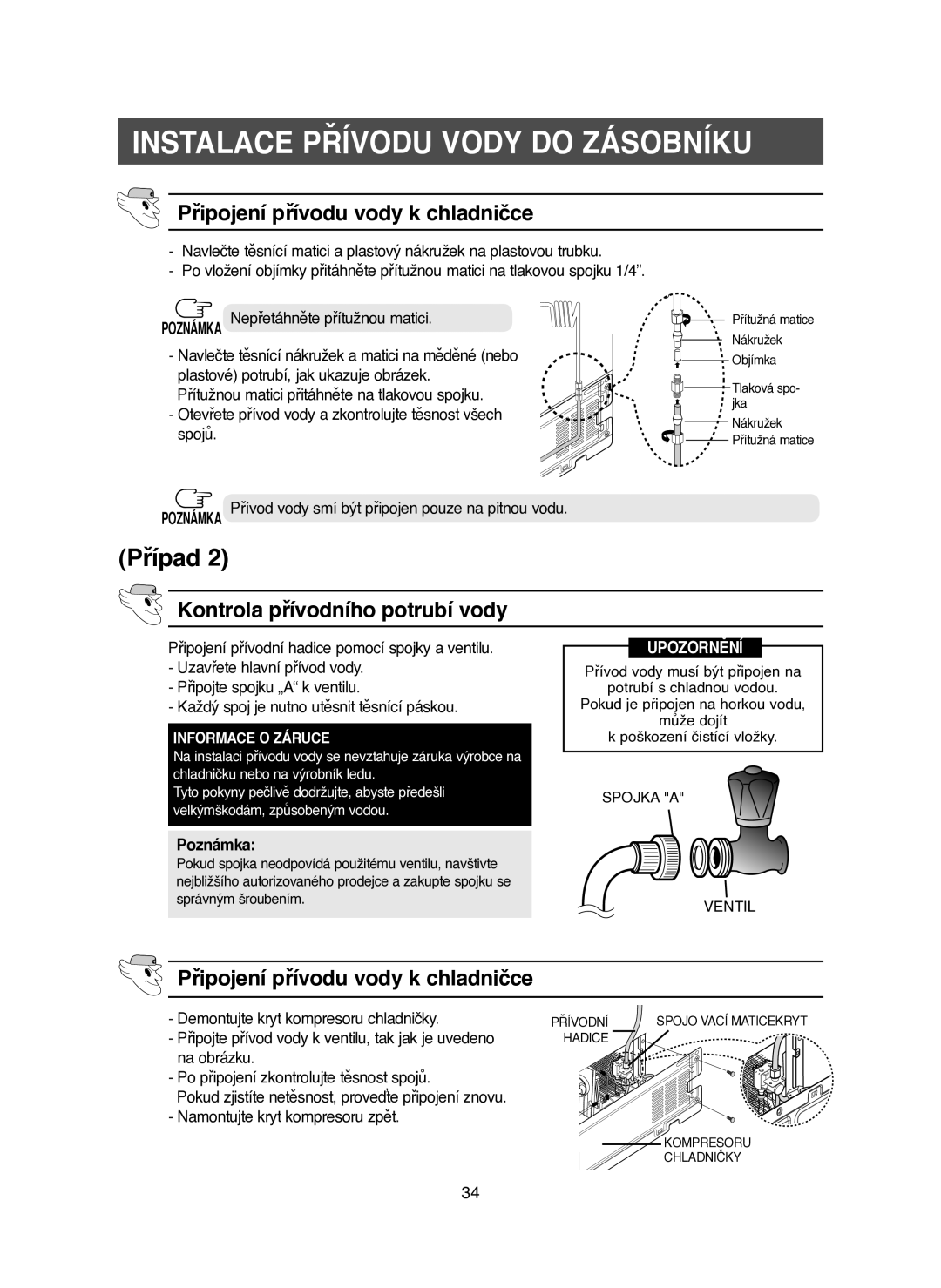 Samsung RM25KGRS1/XEH manual Připojení přívodu vody k chladničce, Kontrola přívodního potrubí vody, Poznámka 