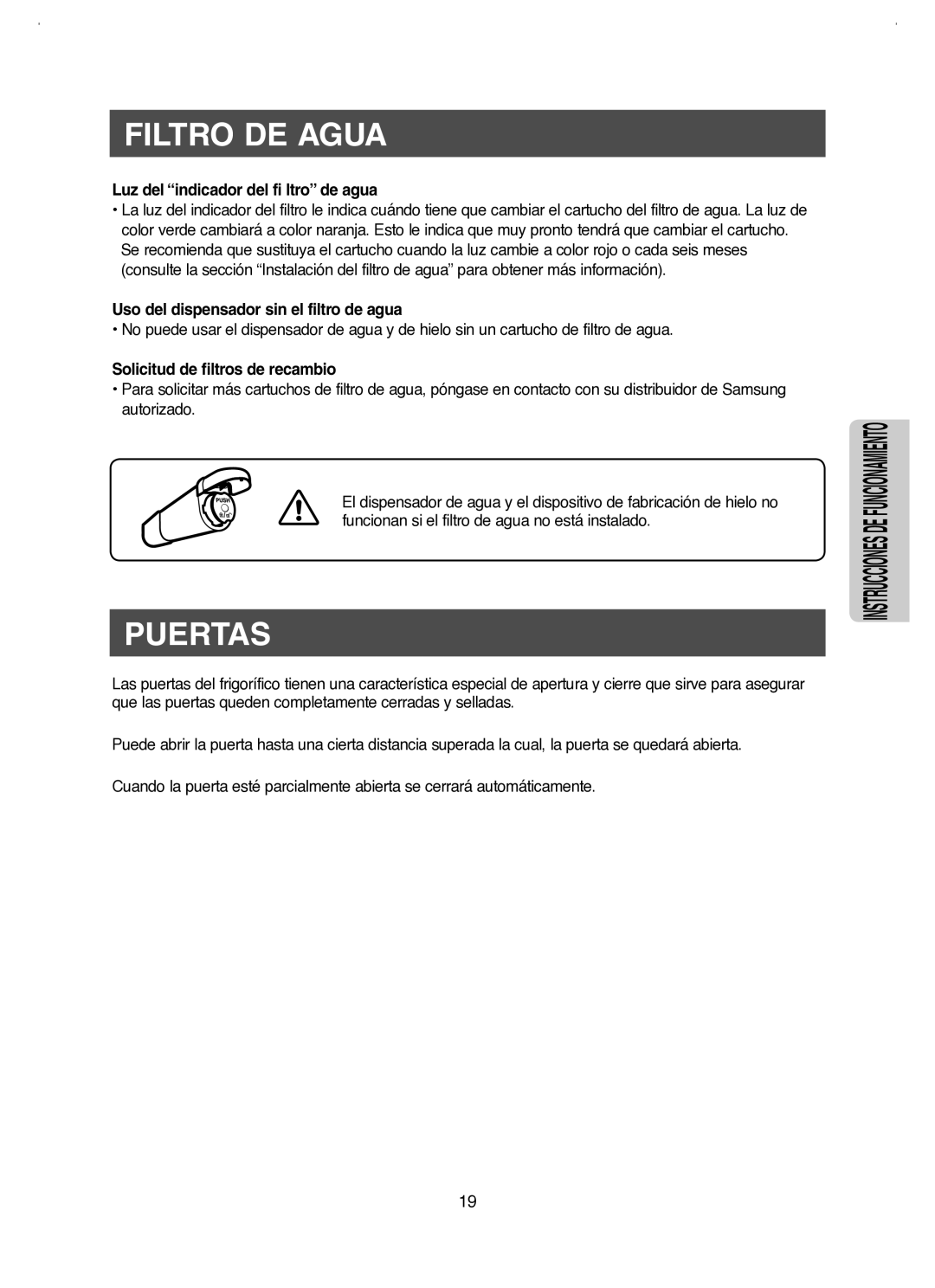 Samsung RM25KGRS1/XES Filtro DE Agua, Puertas, Luz del indicador del fi ltro de agua, Solicitud de filtros de recambio 