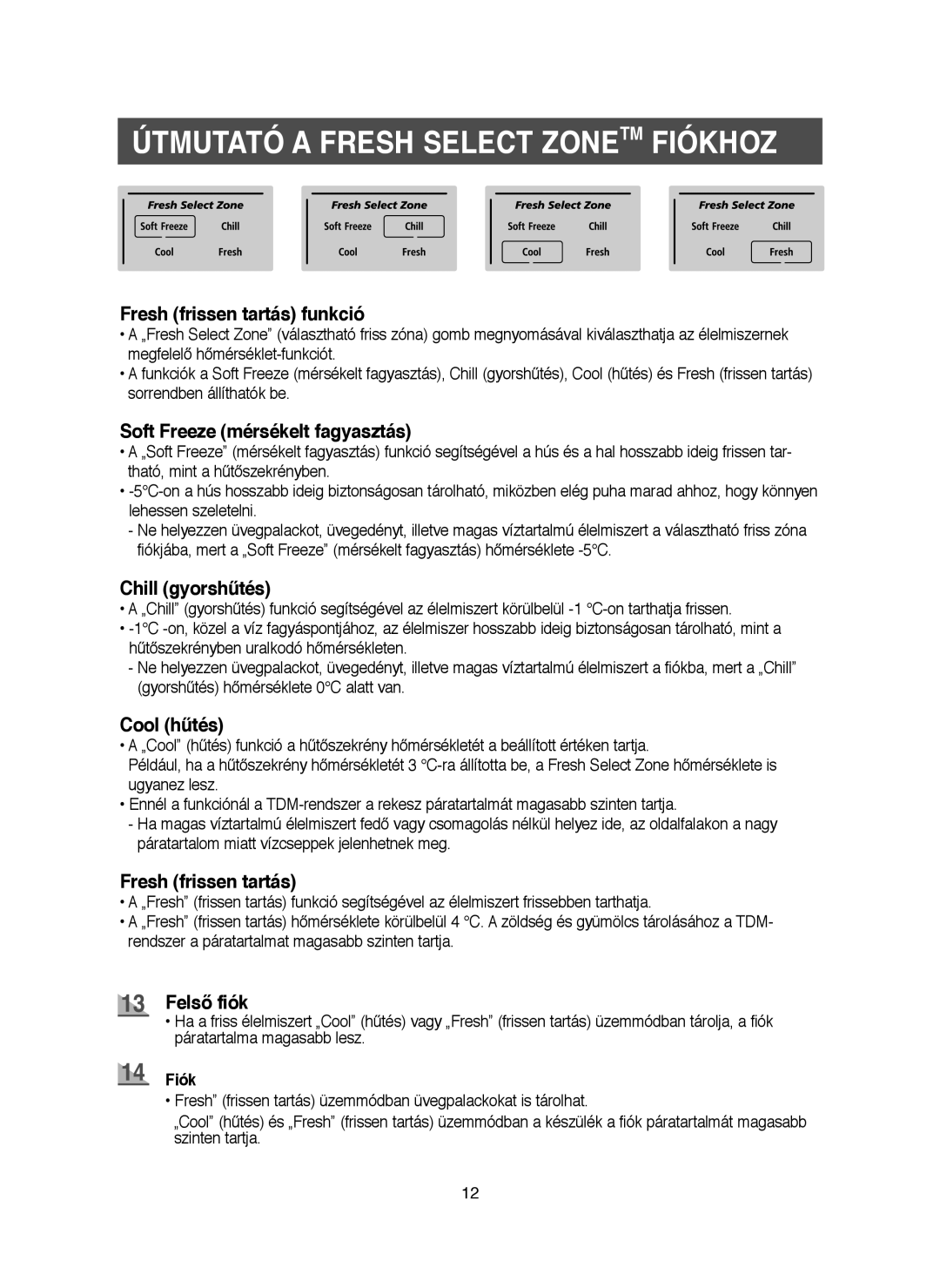 Samsung RM25KGRS1/XET, RM25KGRS1/XEH manual Útmutató a Fresh Select Zonetm Fiókhoz, Fresh frissen tartás funkció 