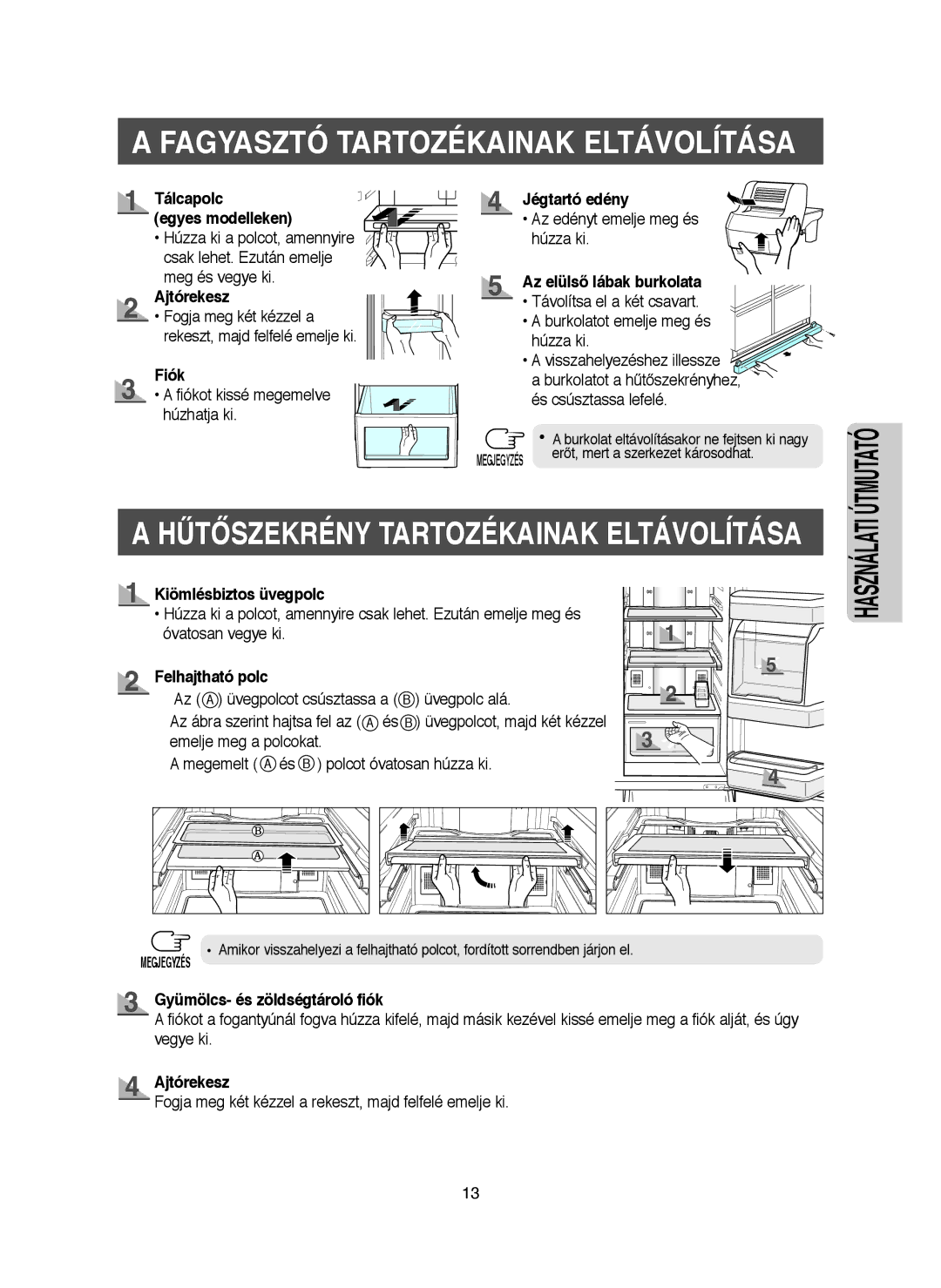 Samsung RM25KGRS1/XEH, RM25KGRS1/XET manual Fagyasztó Tartozékainak Eltávolítása 