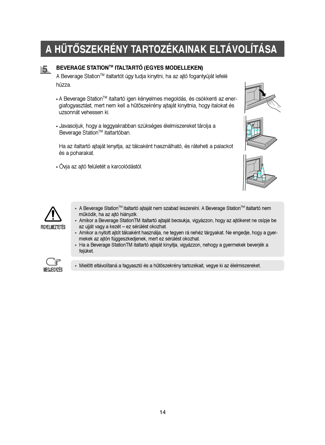 Samsung RM25KGRS1/XET, RM25KGRS1/XEH manual Hűtőszekrény Tartozékainak Eltávolítása 