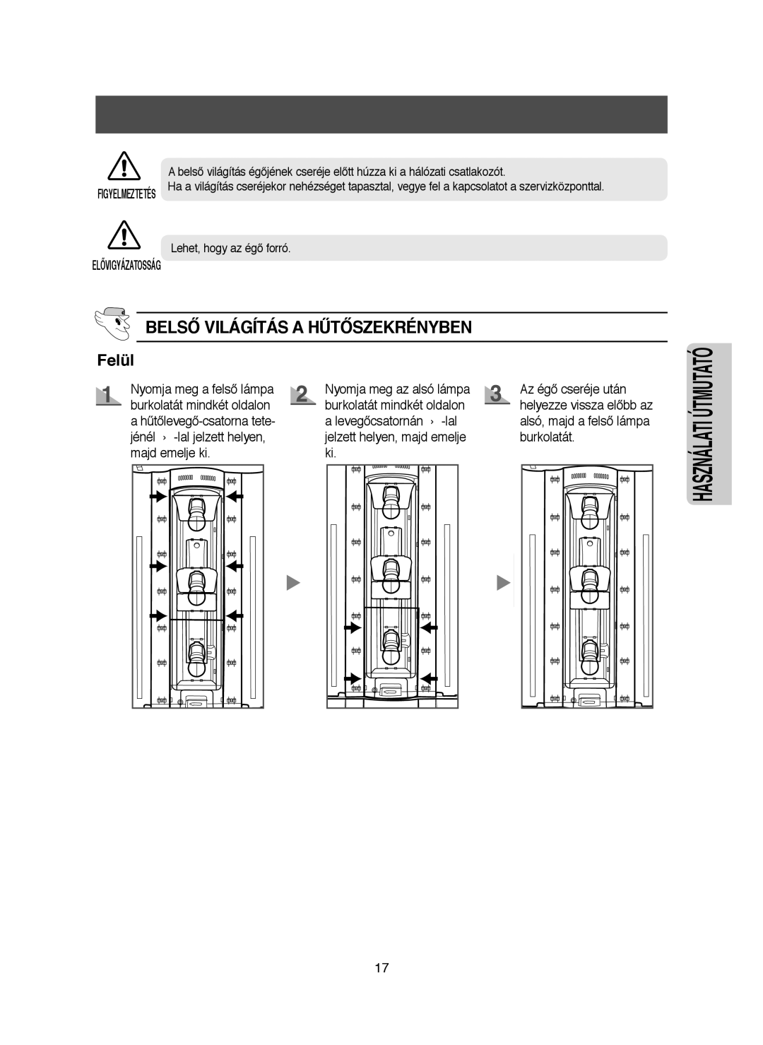 Samsung RM25KGRS1/XEH, RM25KGRS1/XET manual Belső Világítás Égőjének Cseréje, Belső Világítás a Hűtőszekrényben 