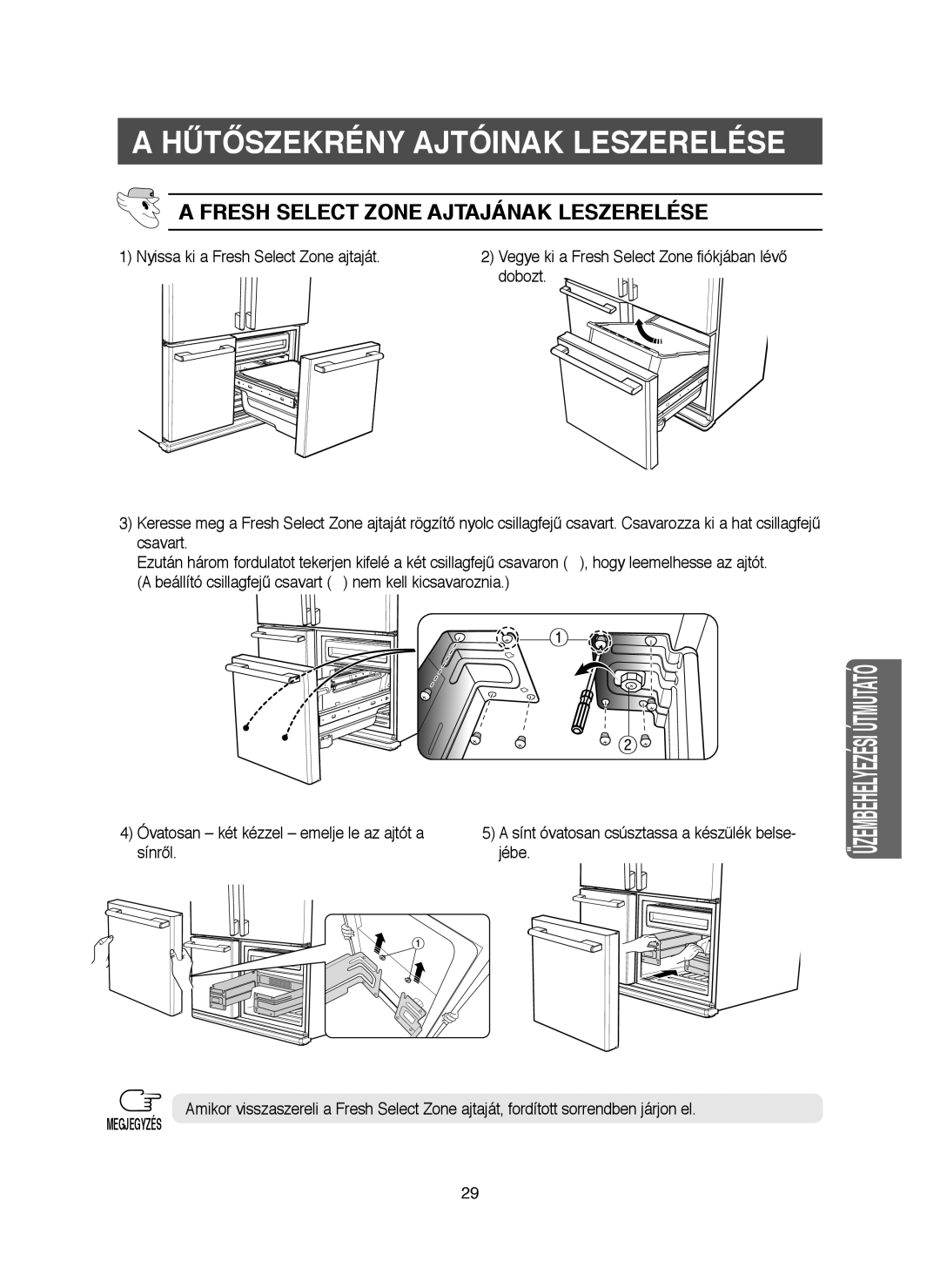 Samsung RM25KGRS1/XEH, RM25KGRS1/XET manual Fresh Select Zone Ajtajának Leszerelése 