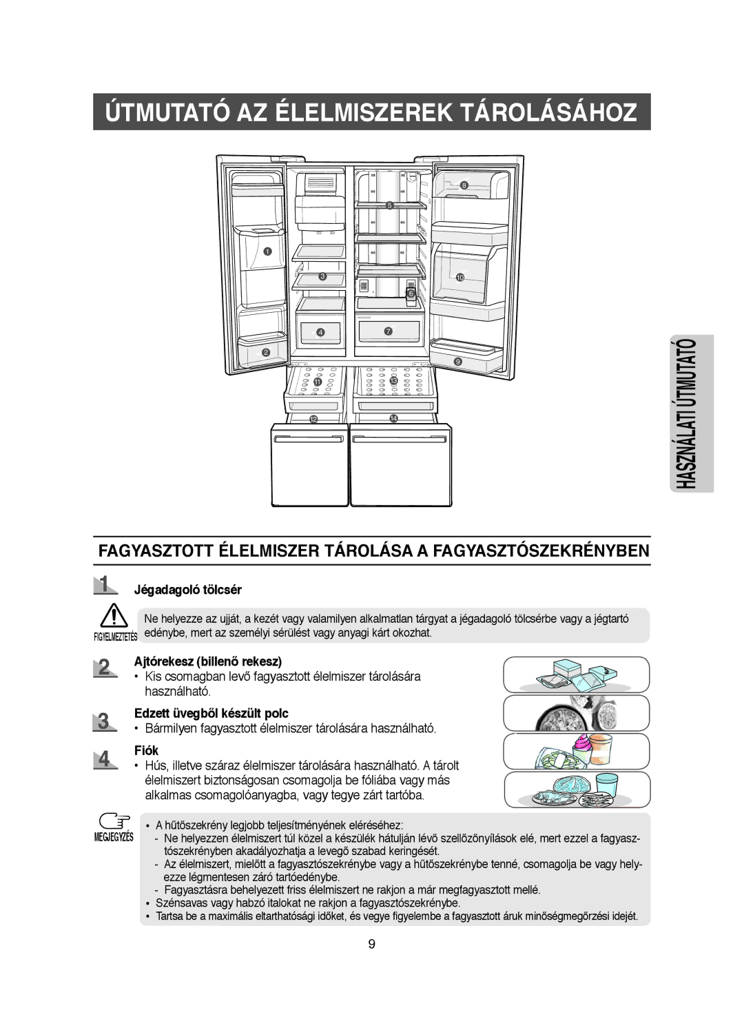 Samsung RM25KGRS1/XEH manual Útmutató AZ Élelmiszerek Tárolásához, Fagyasztott Élelmiszer Tárolása a Fagyasztószekrényben 