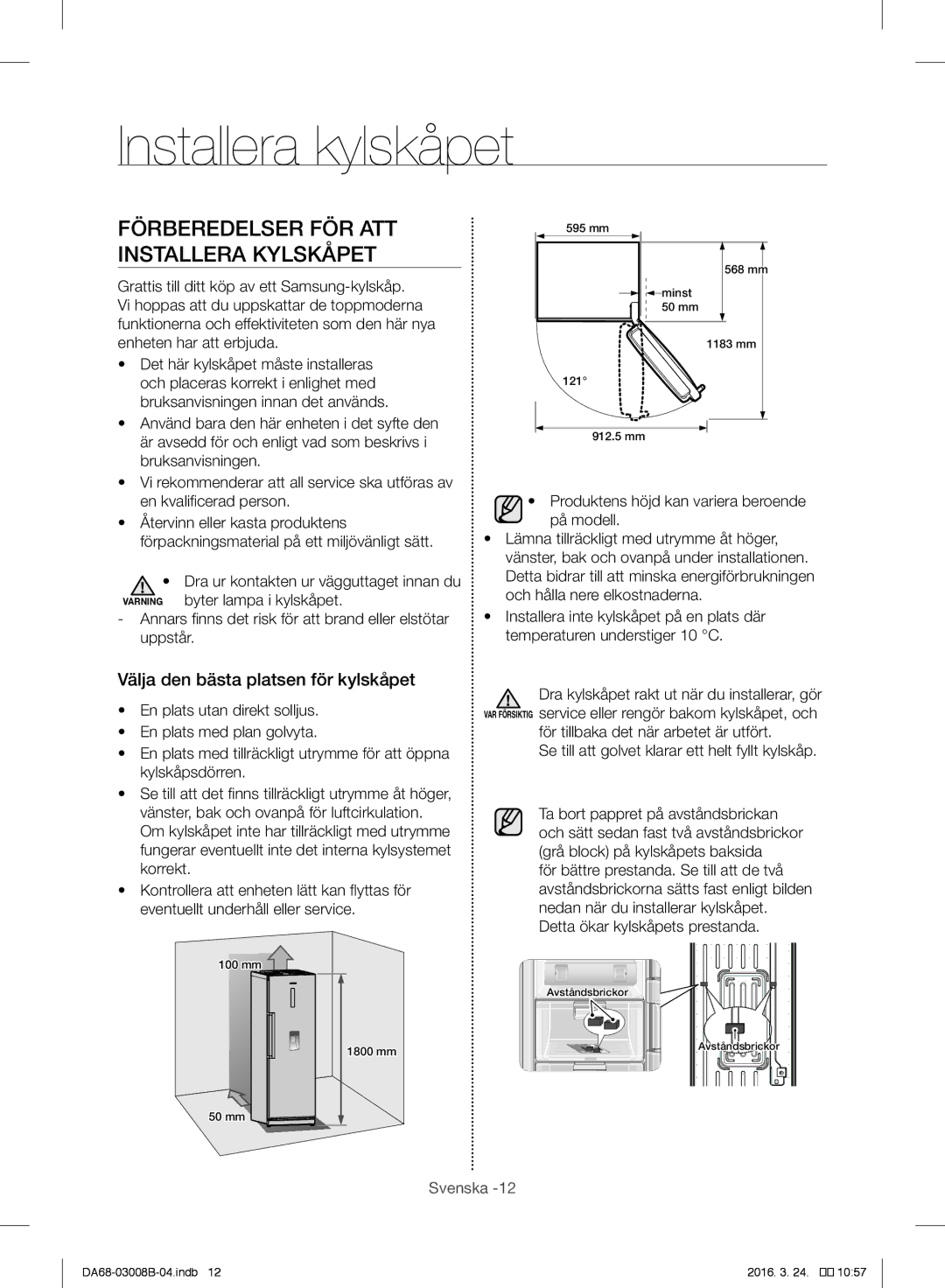 Samsung RR34H6245BC/EE manual Installera kylskåpet, Välja den bästa platsen för kylskåpet, Detta ökar kylskåpets prestanda 