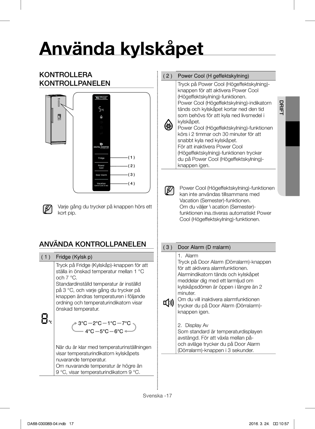 Samsung RR34H6200SA/EE, RR34H63207F/EE manual Använda kylskåpet, Kontrollera Kontrollpanelen, Använda Kontrollpanelen 