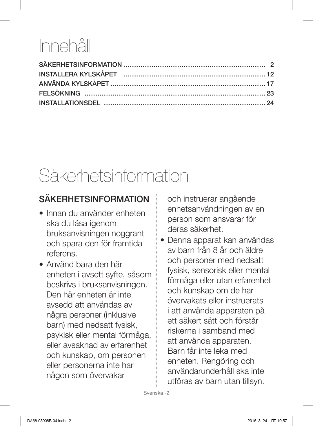 Samsung RR34H6345WW/EE, RR34H6200SA/EE, RR34H63207F/EE, RR35H6000SA/EE, RR34H6245WW/EE manual Innehåll, Säkerhetsinformation 