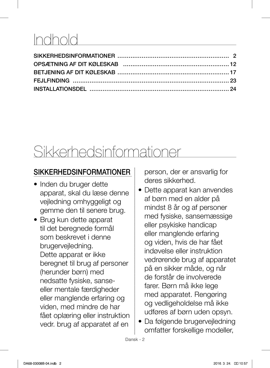 Samsung RR34H6345BC/EE, RR34H6200SA/EE, RR34H63207F/EE, RR34H6345WW/EE, RR35H6000SA/EE manual Indhold, Sikkerhedsinformationer 