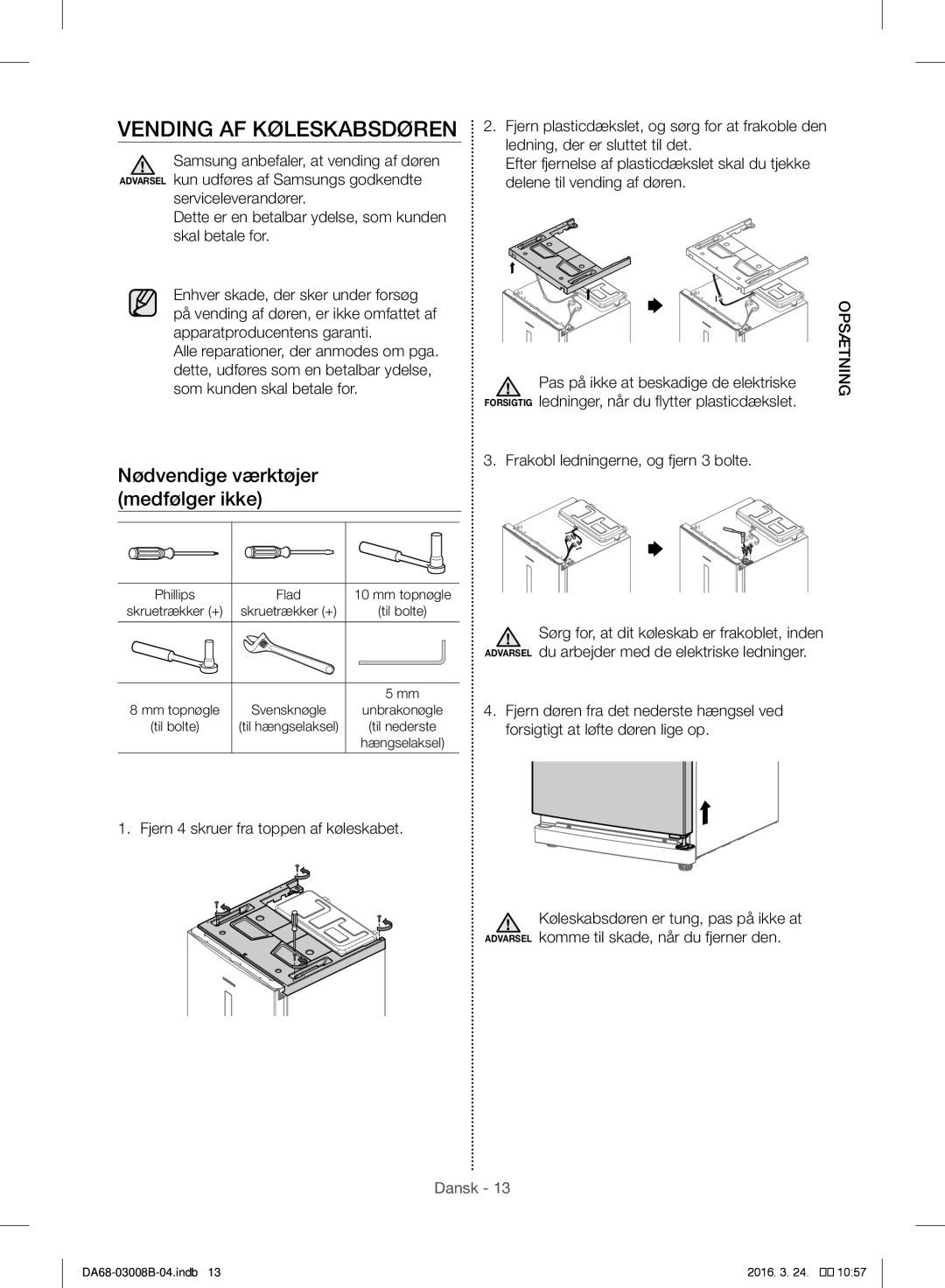 Samsung RR34H62207F/EE, RR34H6200SA/EE manual Vending AF Køleskabsdøren, Opsætning, Frakobl ledningerne, og fjern 3 bolte 