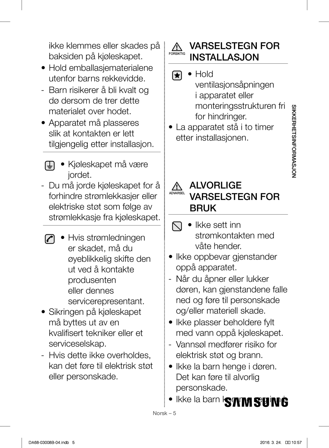 Samsung RR34H62457F/EE, RR34H6200SA/EE, RR34H63207F/EE manual Varselstegn for Forsiktig Installasjon, Sikkerhetsinformasjon 