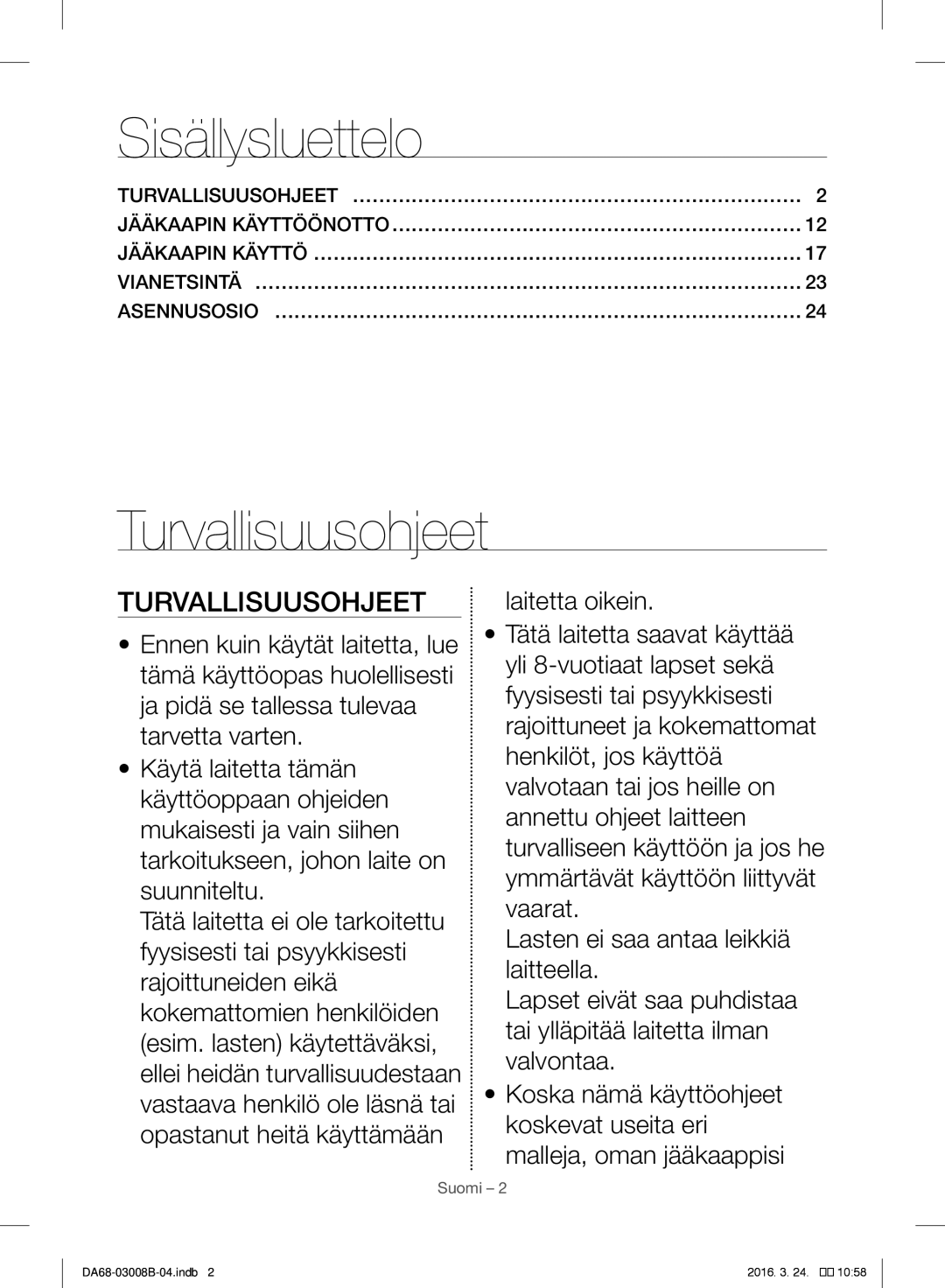 Samsung RR34H6245BC/EE, RR34H6200SA/EE, RR34H63207F/EE, RR34H6345WW/EE, RR35H6000SA/EE Sisällysluettelo, Turvallisuusohjeet 