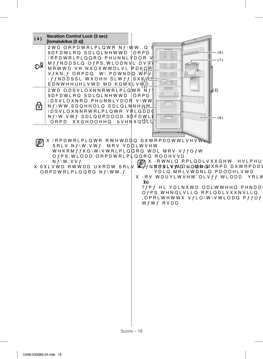 Samsung RR34H6345BC/EE, RR34H6200SA/EE, RR34H63207F/EE, RR34H6345WW/EE, RR35H6000SA/EE, RR34H6245WW/EE manual Lomalukitus 3 s 