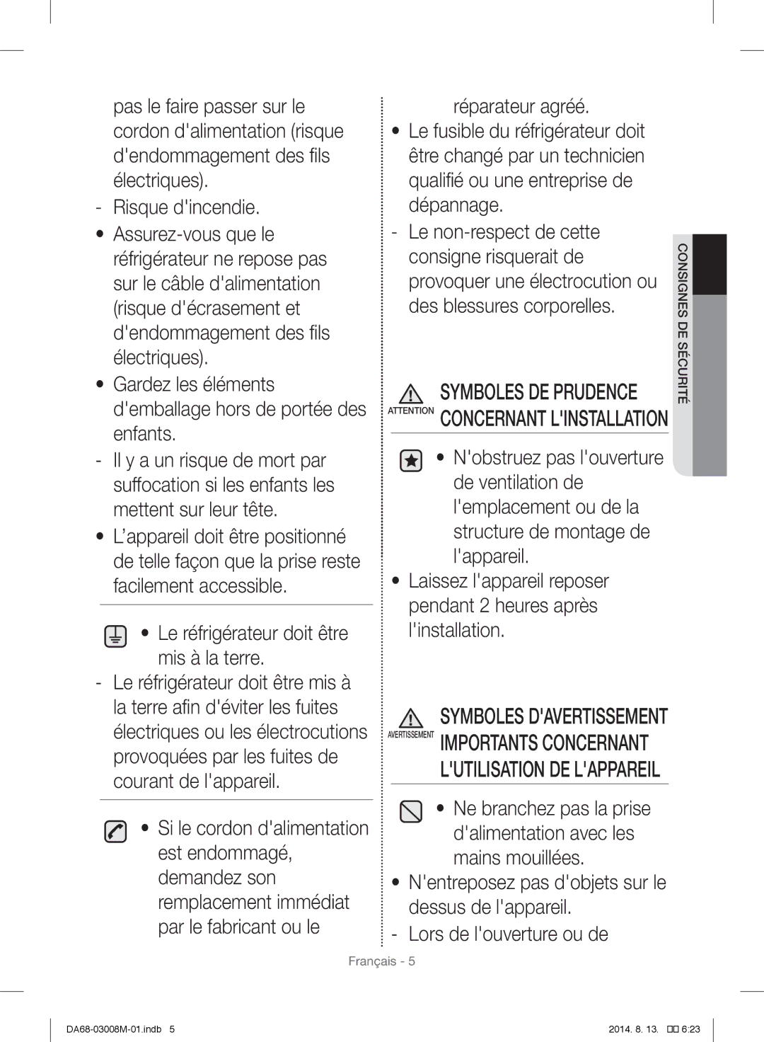 Samsung RR35H6110SS/EF, RR35H61107F/SG, RR35H61107F/ZA manual Gardez les éléments demballage hors de portée des enfants 