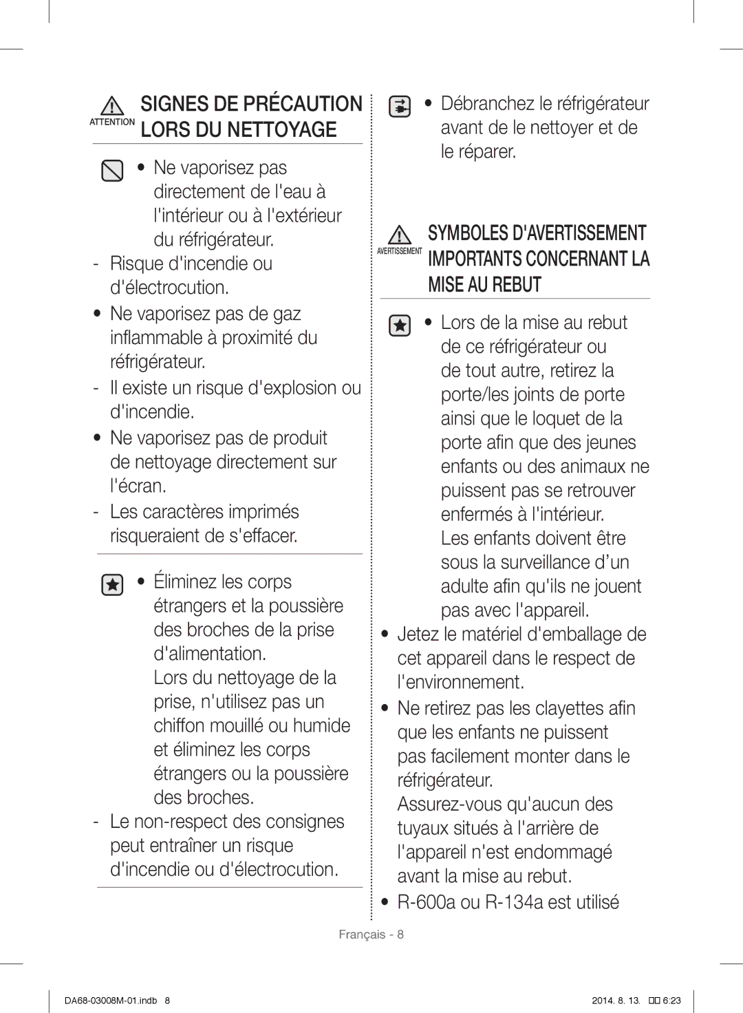 Samsung RR35H6110WW/ZA, RR35H6110SS/EF manual Signes DE Précaution Attention Lors DU Nettoyage, 600a ou R-134a est utilisé 