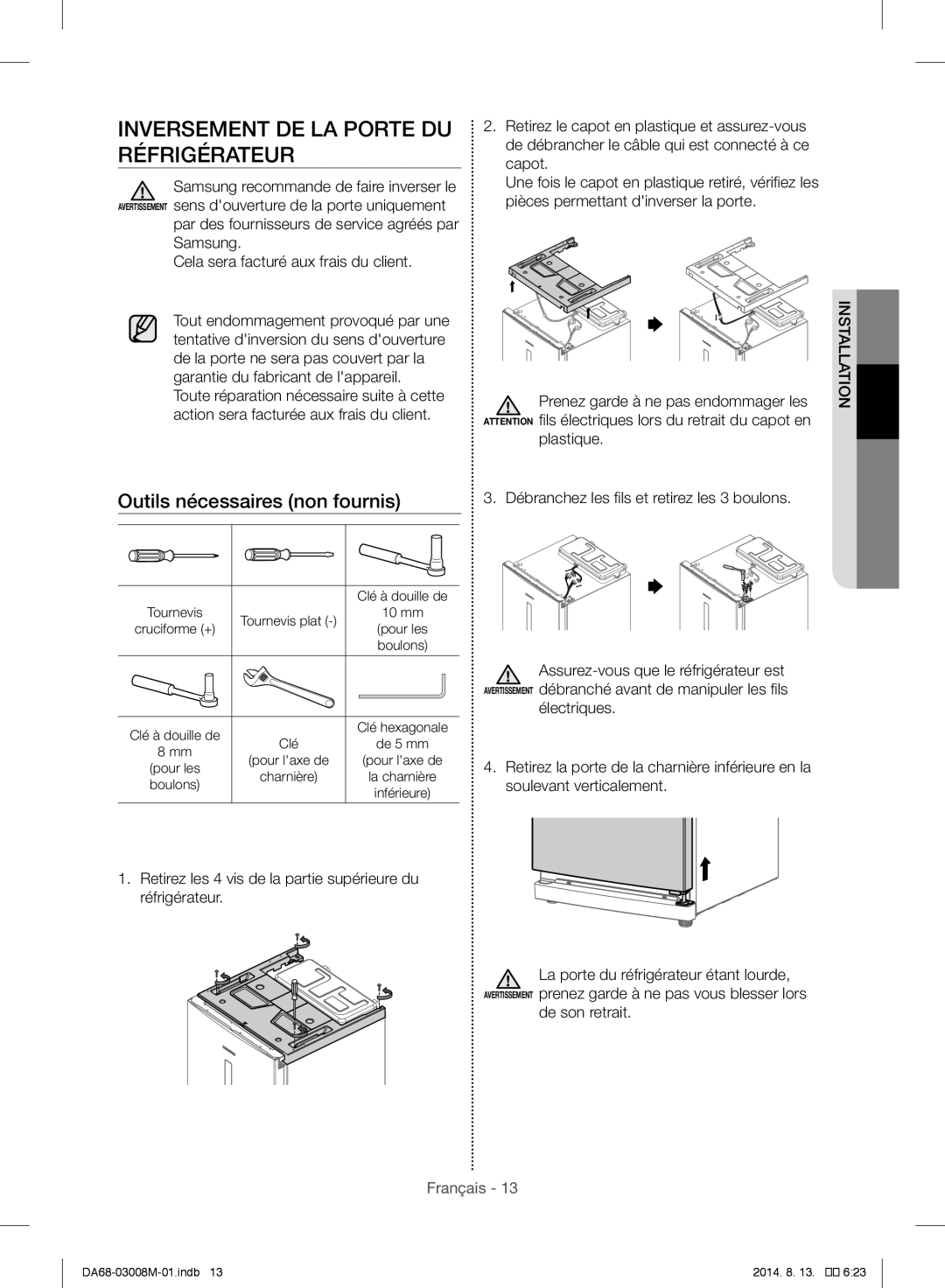 Samsung RR35H61107F/AE, RR35H6110SS/EF manual Inversement DE LA Porte DU Réfrigérateur, Outils nécessaires non fournis 