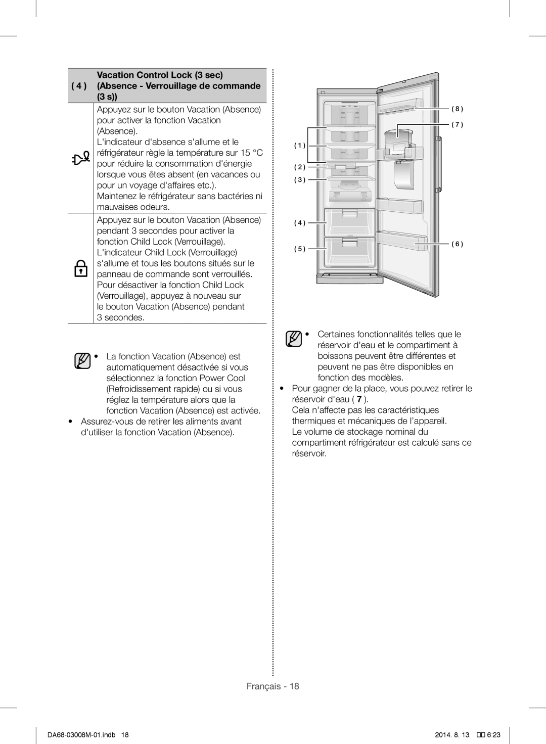 Samsung RR35H61107F/ZA, RR35H6110SS/EF, RR35H61107F/SG, RR35H6110WW/ZA manual Le bouton Vacation Absence pendant Secondes 