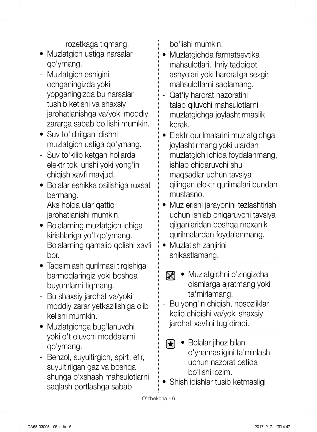 Samsung RR35H61507F/WT Rozetkaga tiqmang Muzlatgich ustiga narsalar qoymang, Bolalar eshikka osilishiga ruxsat bermang 