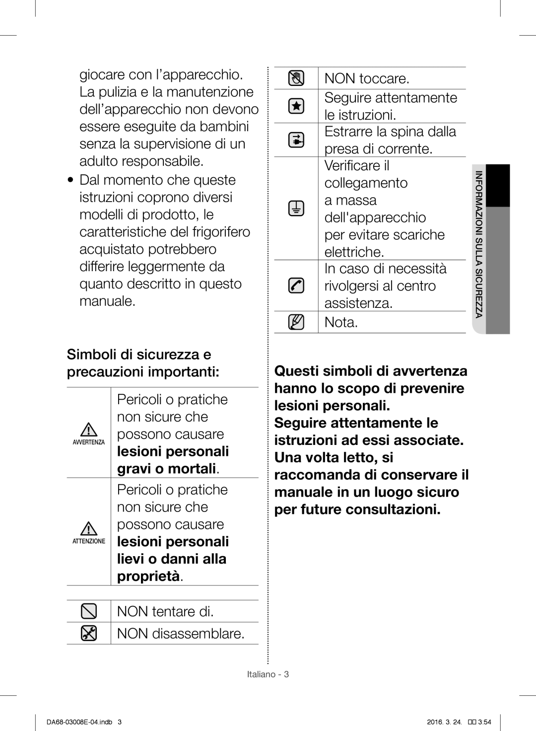 Samsung RR35H6000WW/ES, RR35H6165SS/EF, RR35H61657F/EF, RR35H6000SA/EF, RR35H6165SS/ES, RR35H6005WW/ES manual Gravi o mortali 