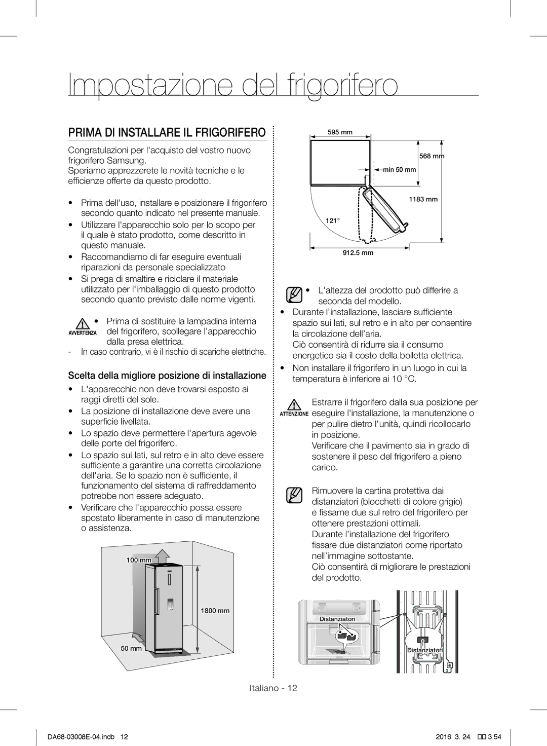 Samsung RR35H6010SS/ES, RR35H6165SS/EF, RR35H61657F/EF, RR35H6000SA/EF Impostazione del frigorifero, Dalla presa elettrica 