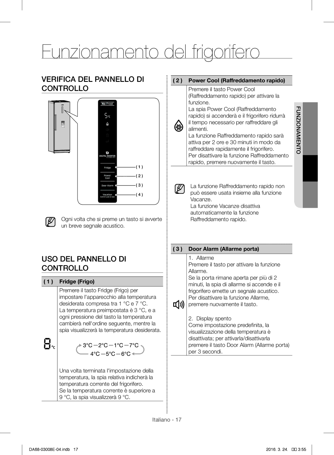 Samsung RR35H6165SS/ES manual Funzionamento del frigorifero, Verifica DEL Pannello DI, USO DEL Pannello DI Controllo 