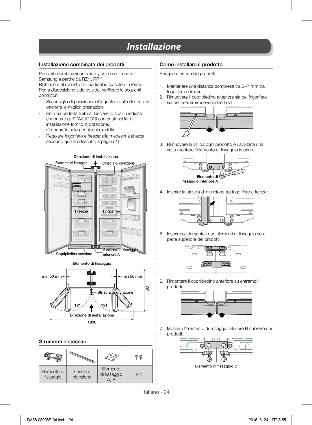 Samsung RR35H6000SA/EF manual Installazione combinata dei prodotti, Strumenti necessari Come installare il prodotto 