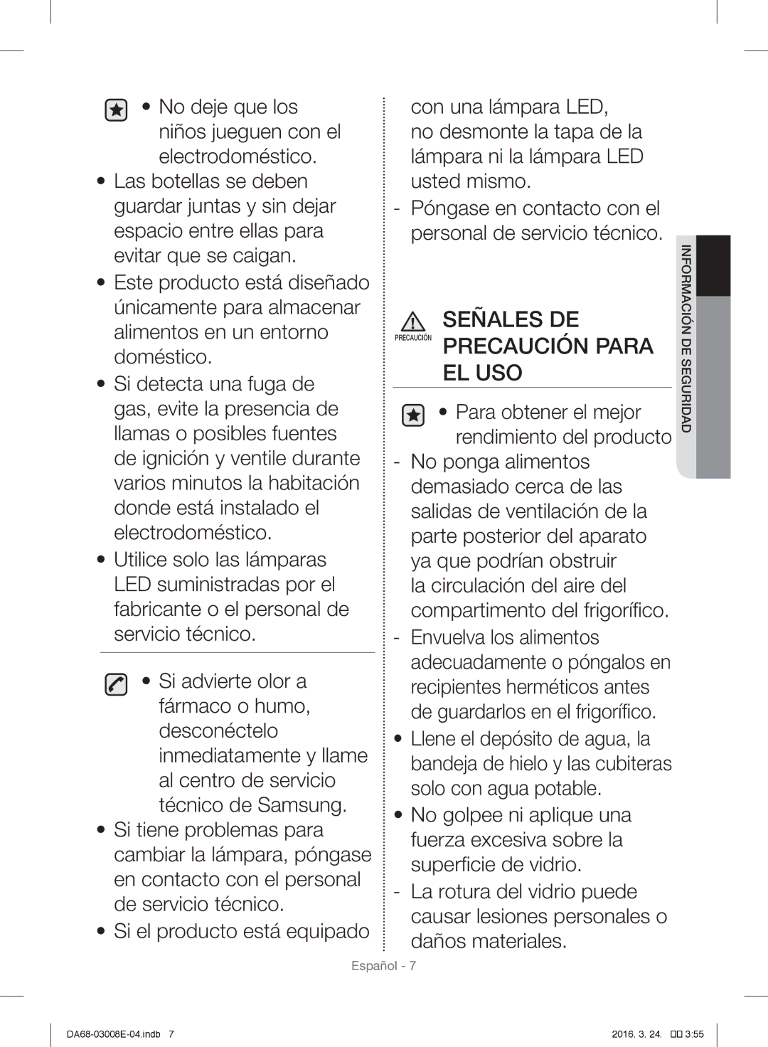 Samsung RR35H6165SS/ES, RR35H6165SS/EF, RR35H61657F/EF, RR35H6000SA/EF, RR35H6005WW/ES manual Precaución Precaución Para EL USO 