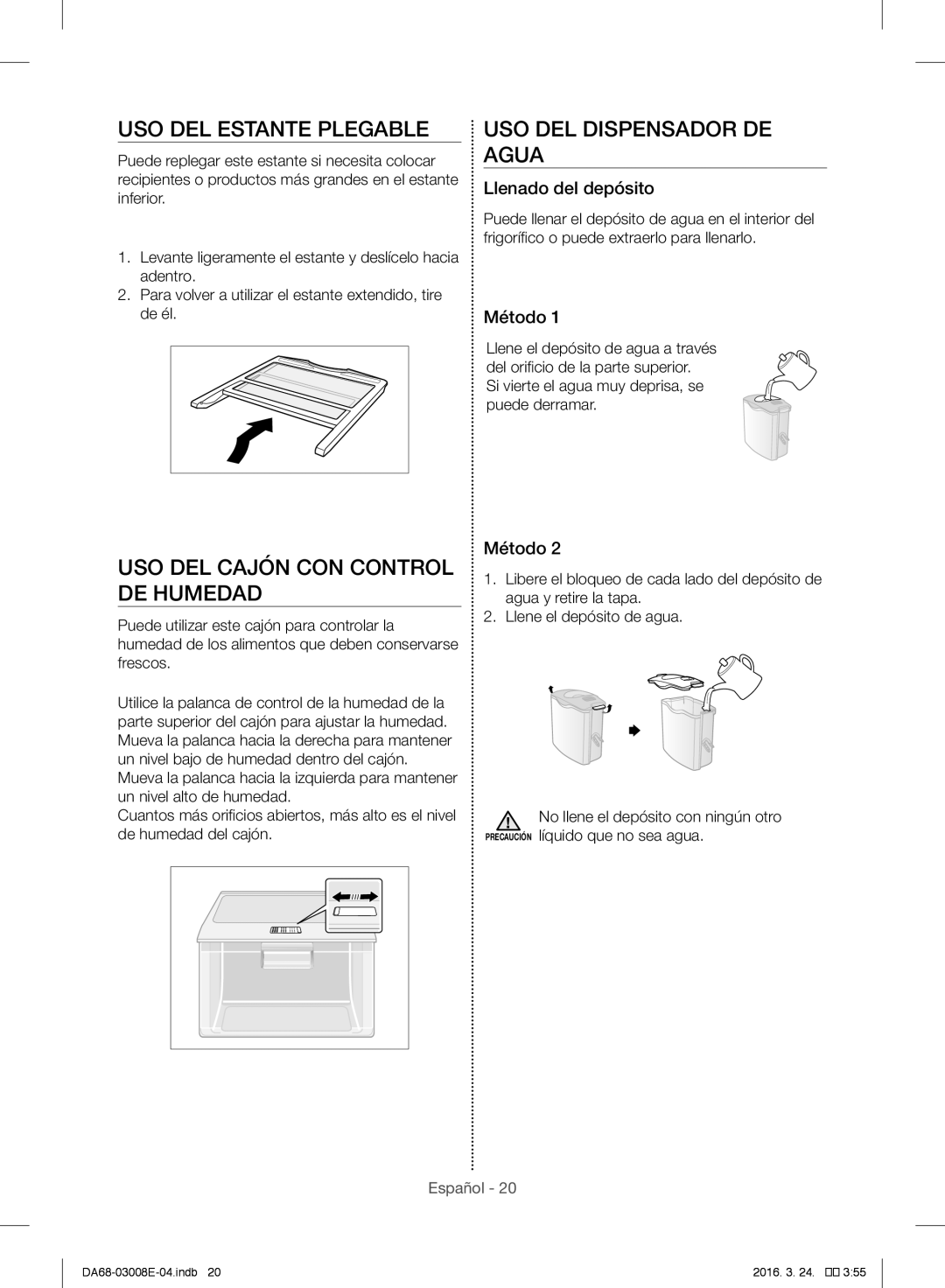 Samsung RR35H6165SS/EF USO DEL Estante Plegable, USO DEL Cajón CON Control DE Humedad, USO DEL Dispensador DE Agua, Método 