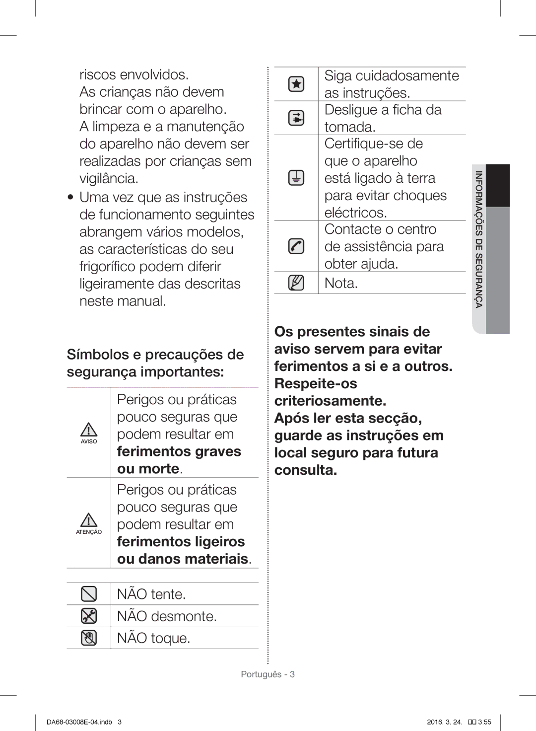 Samsung RR35H61657F/EF, RR35H6165SS/EF, RR35H6000SA/EF, RR35H6165SS/ES manual Ou danos materiais, Desegurança Informações 