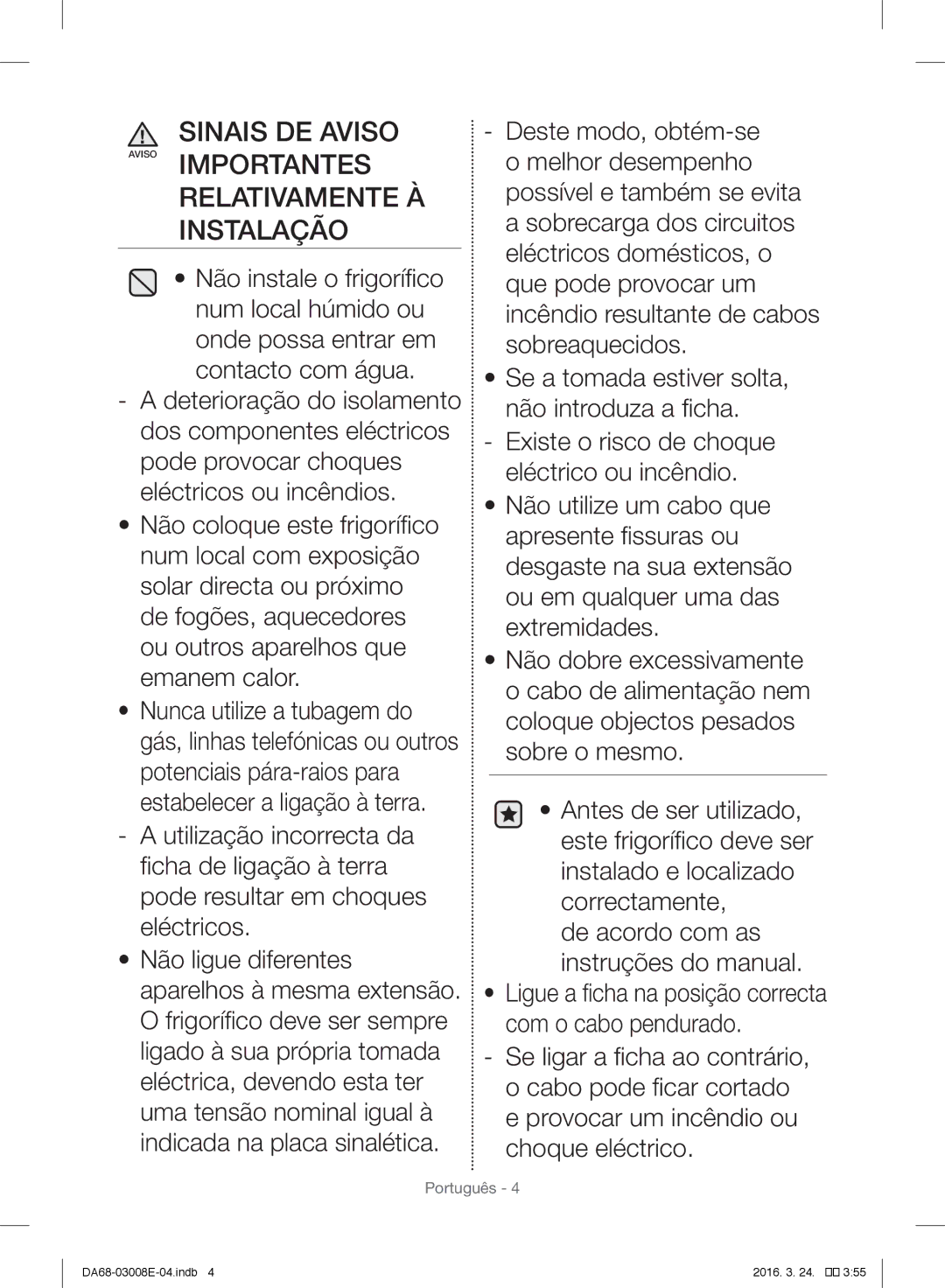 Samsung RR35H6000SA/EF, RR35H6165SS/EF, RR35H61657F/EF manual Sinais DE Aviso Aviso Importantes Relativamente À Instalação 