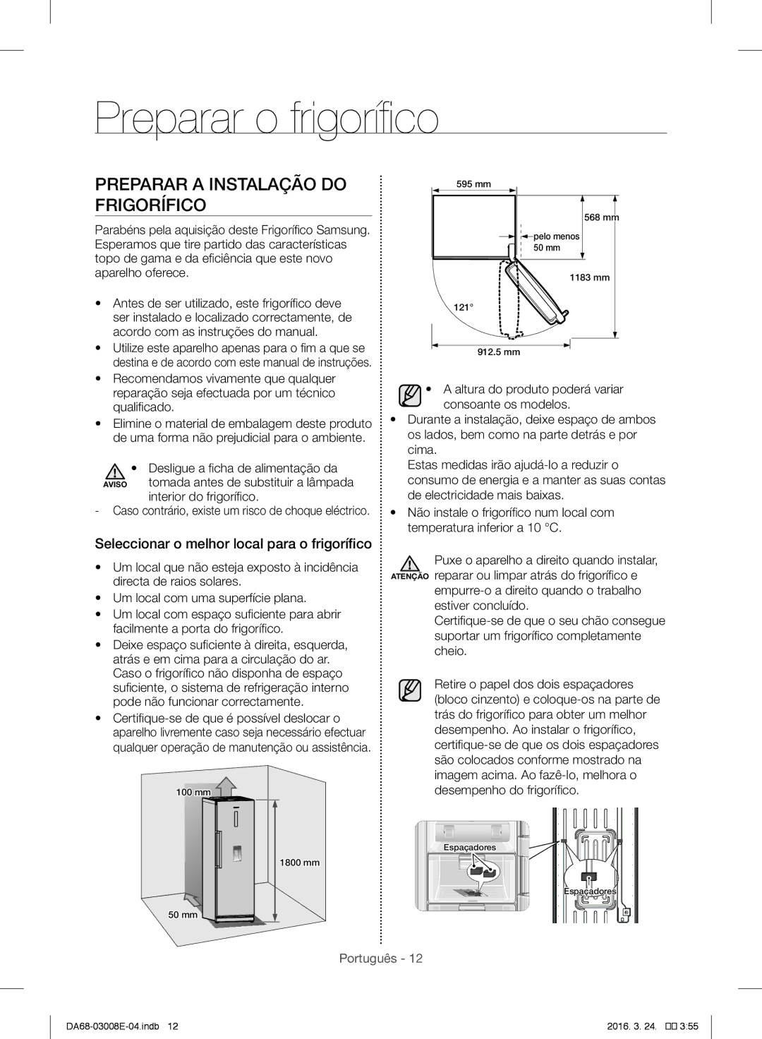 Samsung RR35H6000SA/EF, RR35H6165SS/EF, RR35H61657F/EF manual Preparar o frigorífico, Preparar a Instalação do Frigorífico 