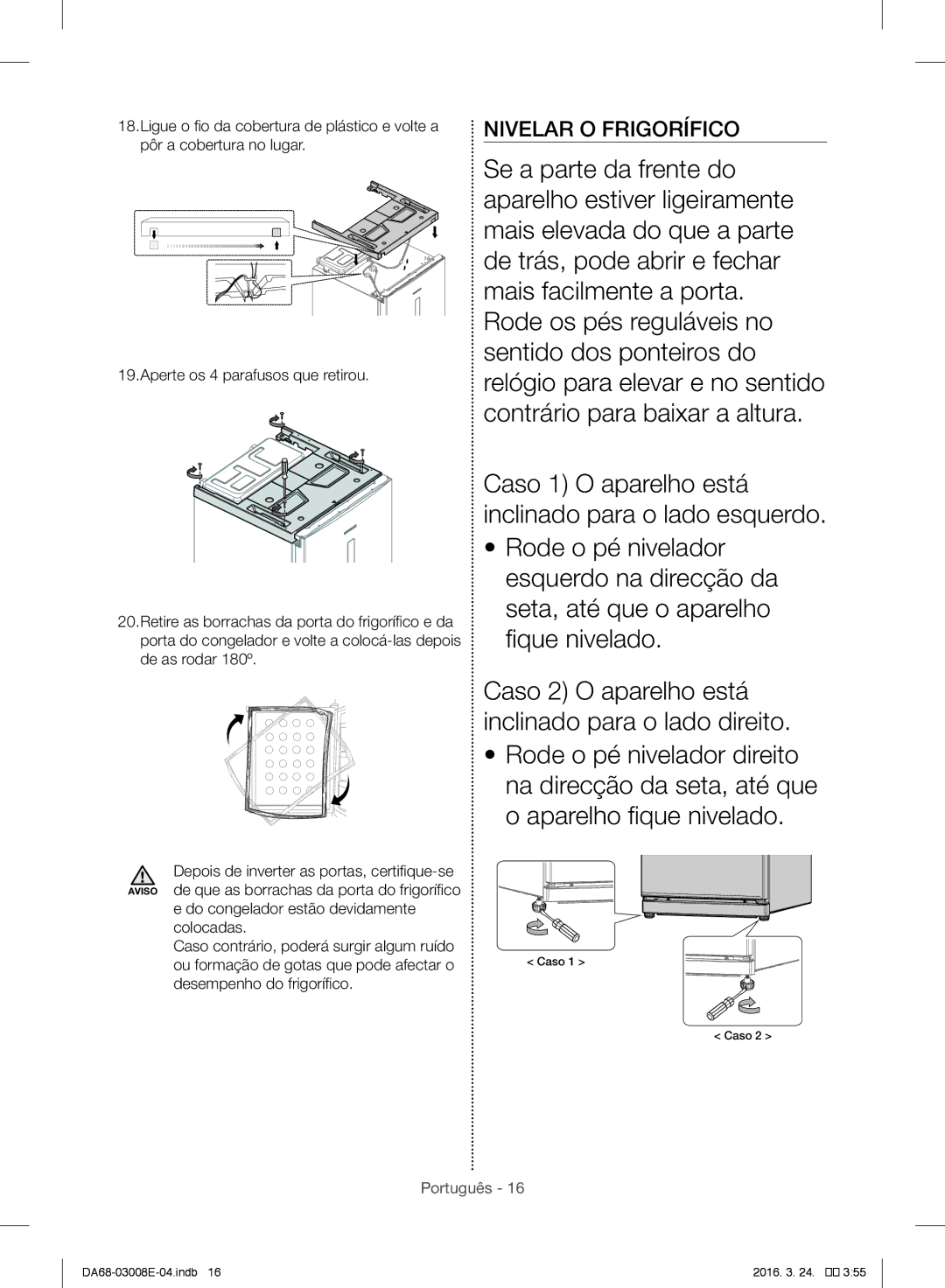 Samsung RR35H6010SS/ES, RR35H6165SS/EF, RR35H61657F/EF, RR35H6000SA/EF, RR35H6165SS/ES, RR35H6005WW/ES Nivelar O Frigorífico 