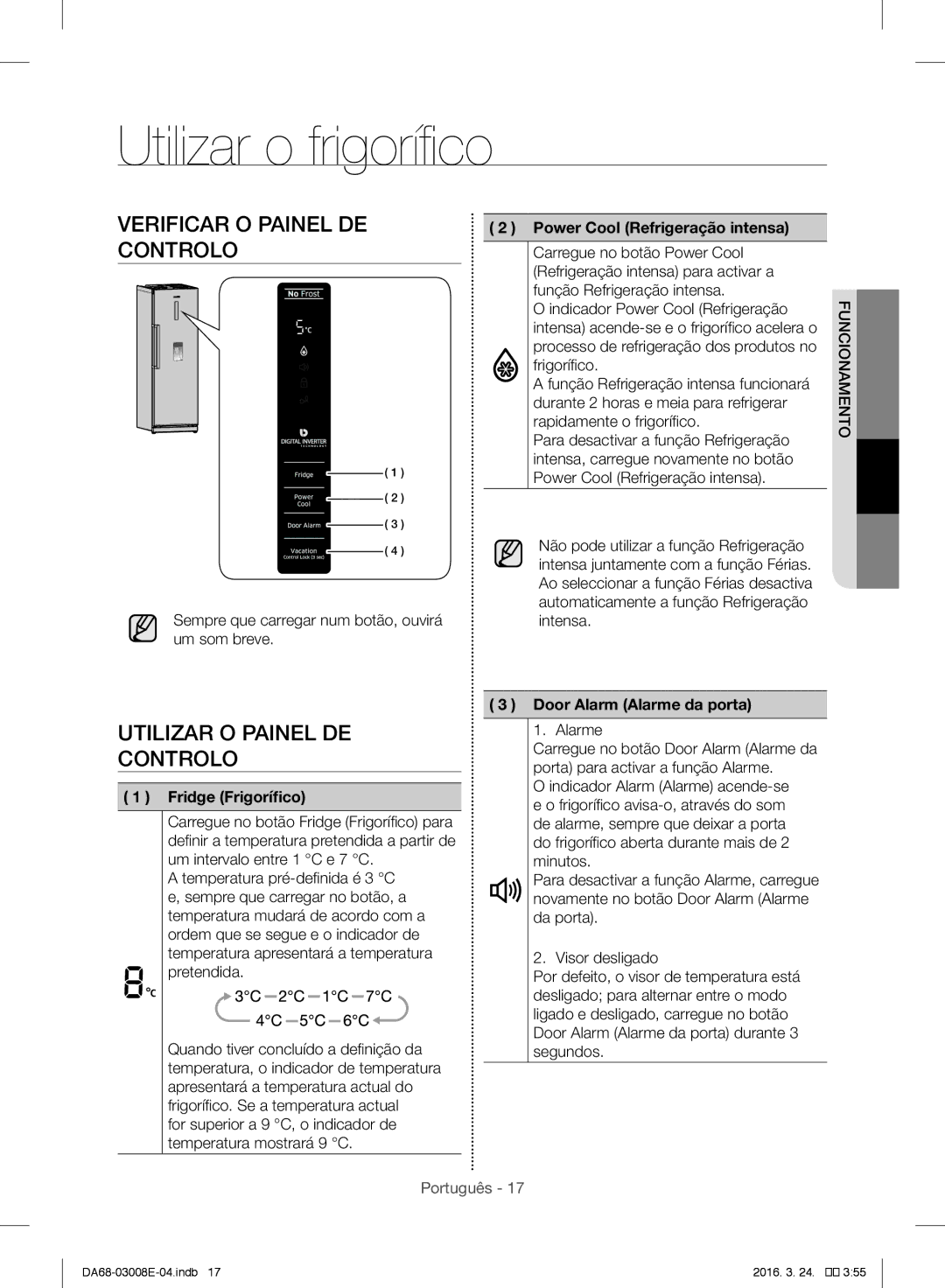 Samsung RR35H6000SS/ES manual Utilizar o frigorífico, Verificar O Painel DE Controlo, Utilizar O Painel DE Controlo 