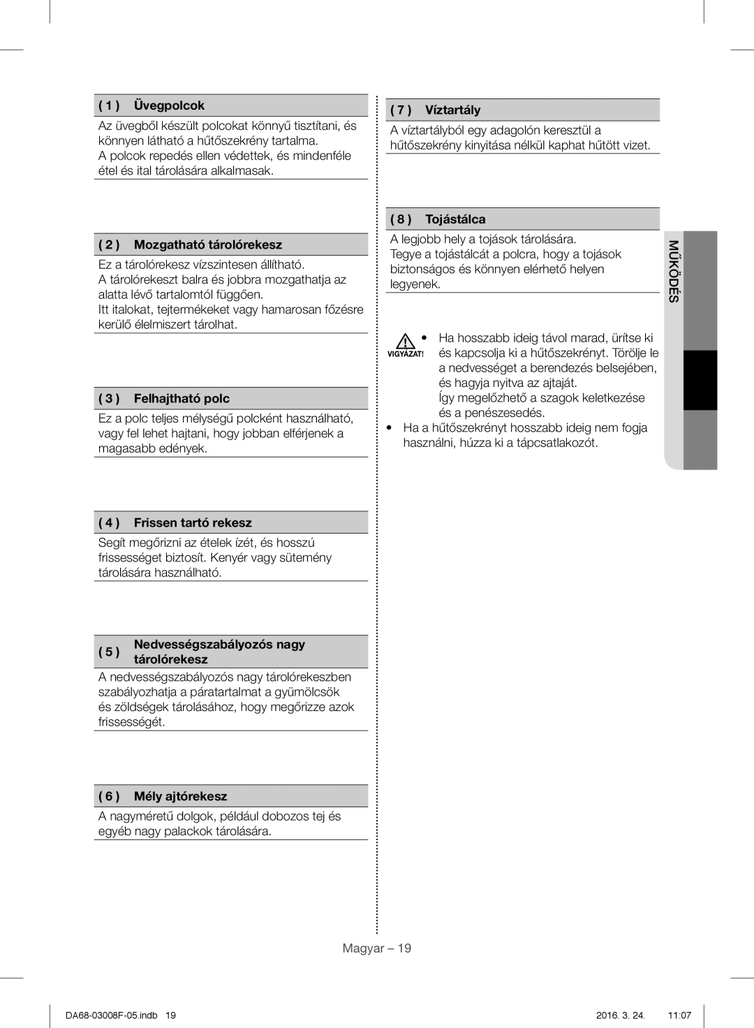 Samsung RR35H6510SS/EO Üvegpolcok Víztartály, Mozgatható tárolórekesz, Felhajtható polc, Frissen tartó rekesz, Tojástálca 