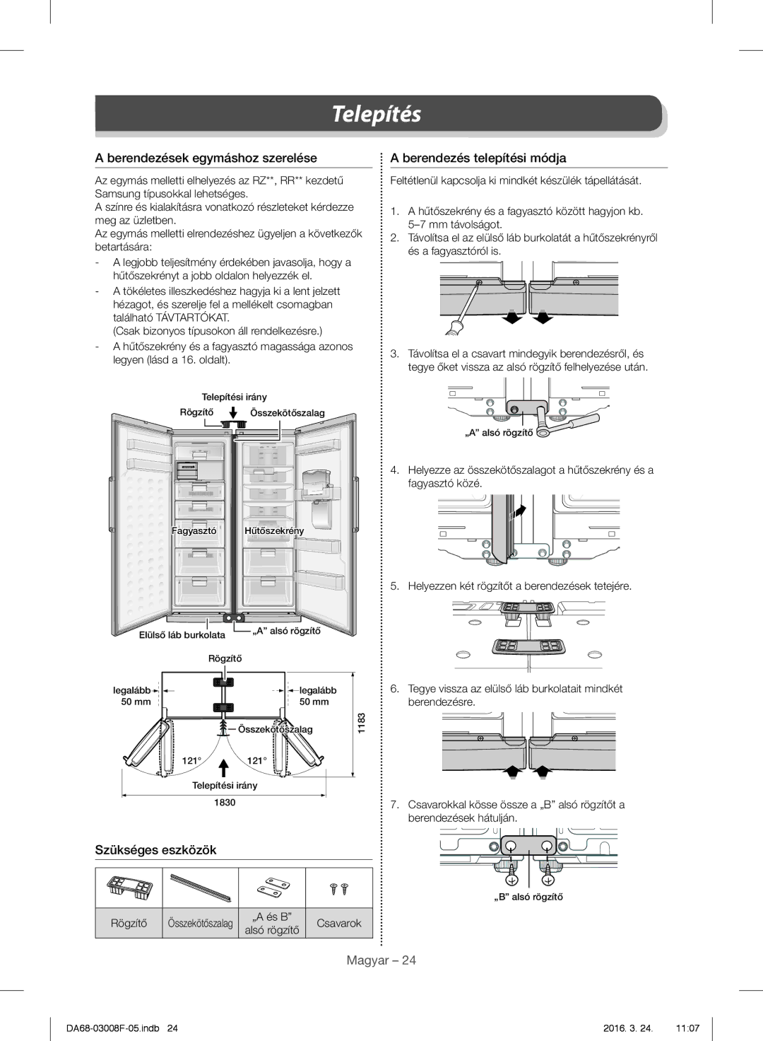 Samsung RR35H6510SS/EO, RR35H6165SS/EO Berendezések egymáshoz szerelése Berendezés telepítési módja, Szükséges eszközök 