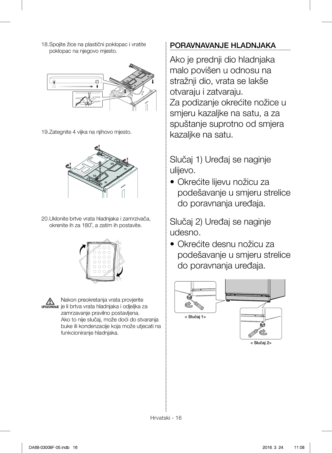 Samsung RR35H6610SS/EO, RR35H6165SS/EO, RR35H6165SS/WS, RR35H6015SS/EO, RR35H6510SS/EO manual Poravnavanje Hladnjaka 